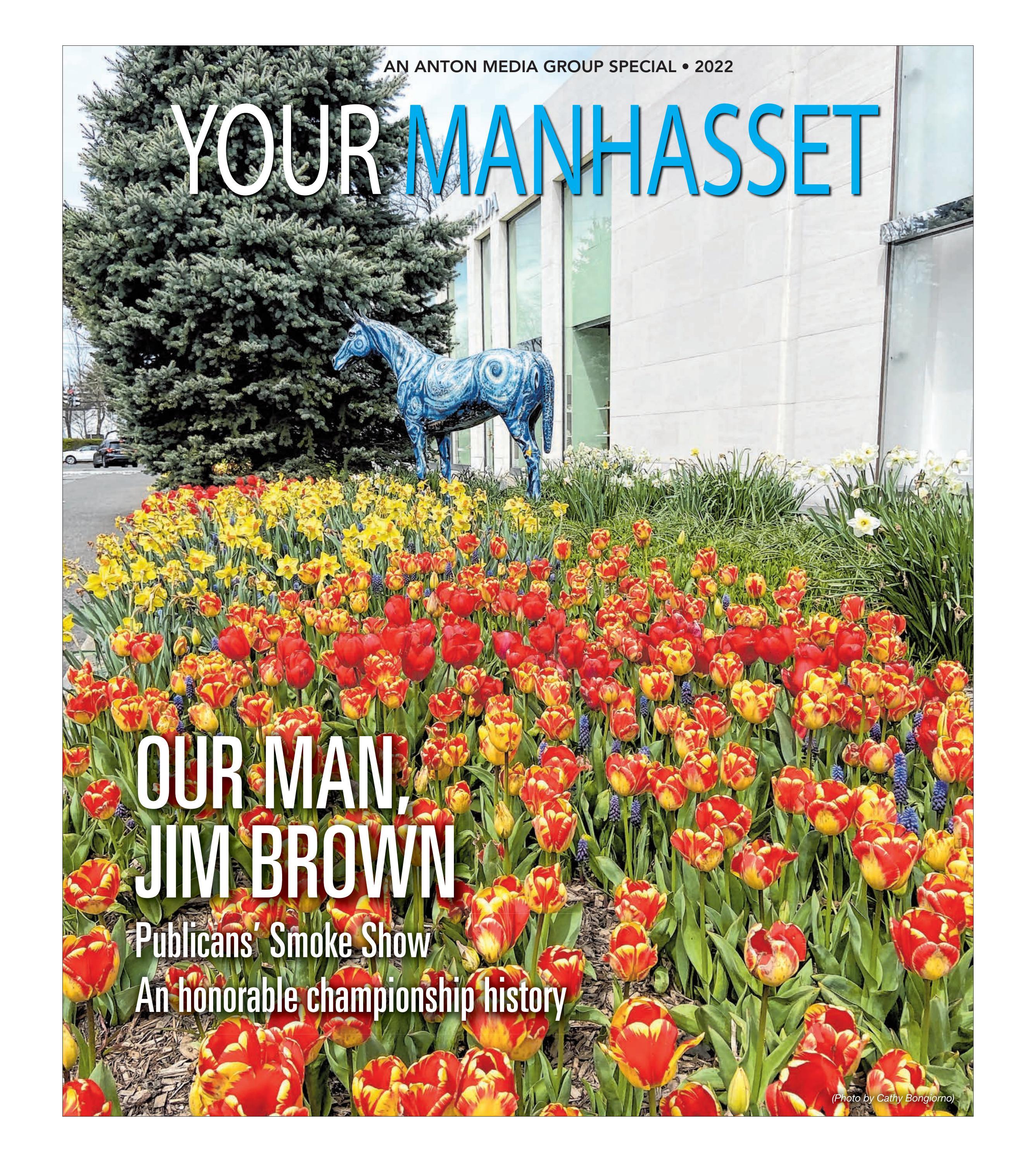 Your Manhasset 5/25/22 edition is published by Anton Media Group. by