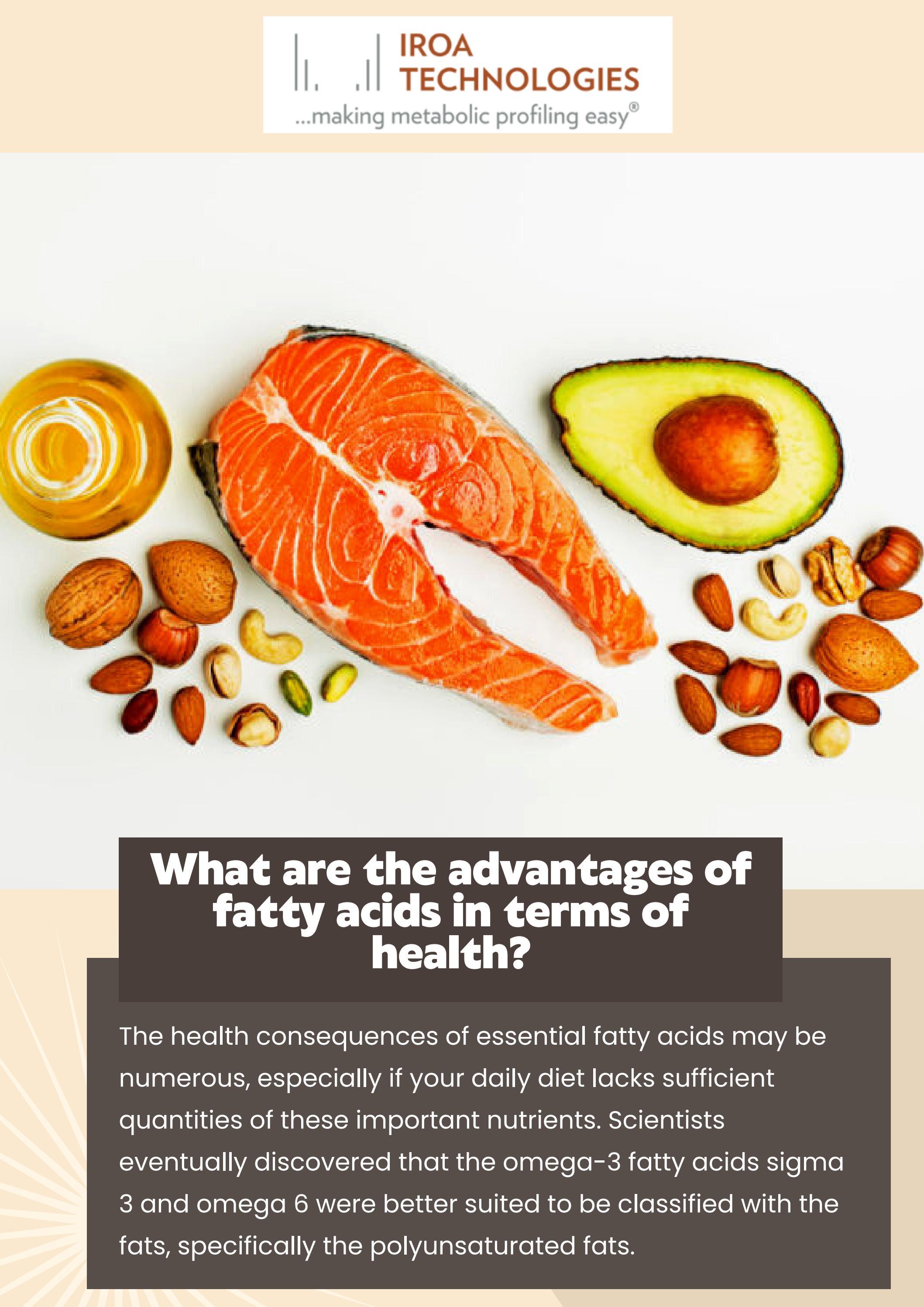 What are the advantages of fatty acids in terms of health? by Iroa