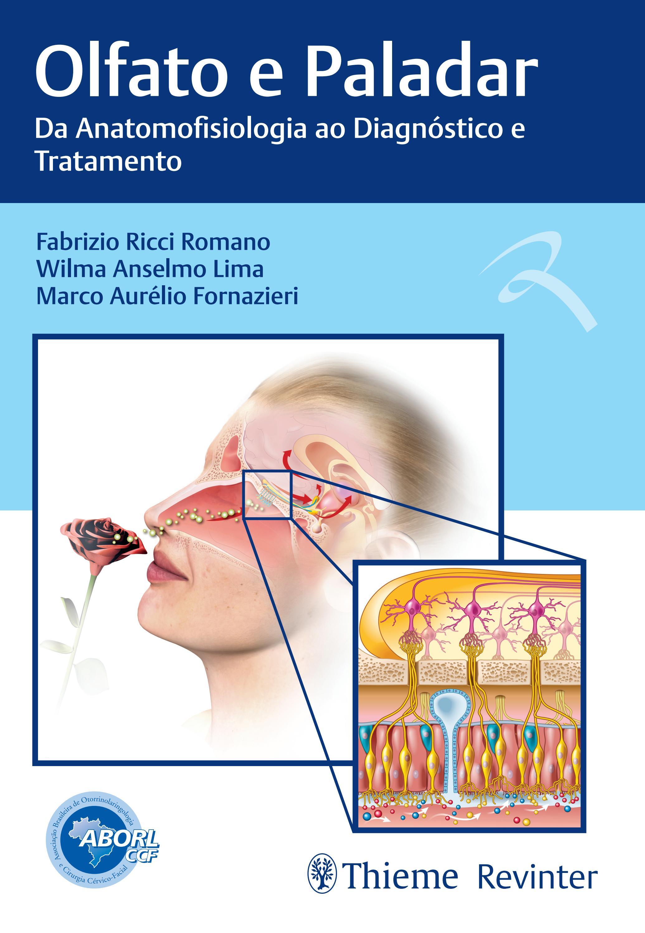 Olfato e Paladar - Da Anatomofisiologia ao Diagnóstico e Tratamento by ...