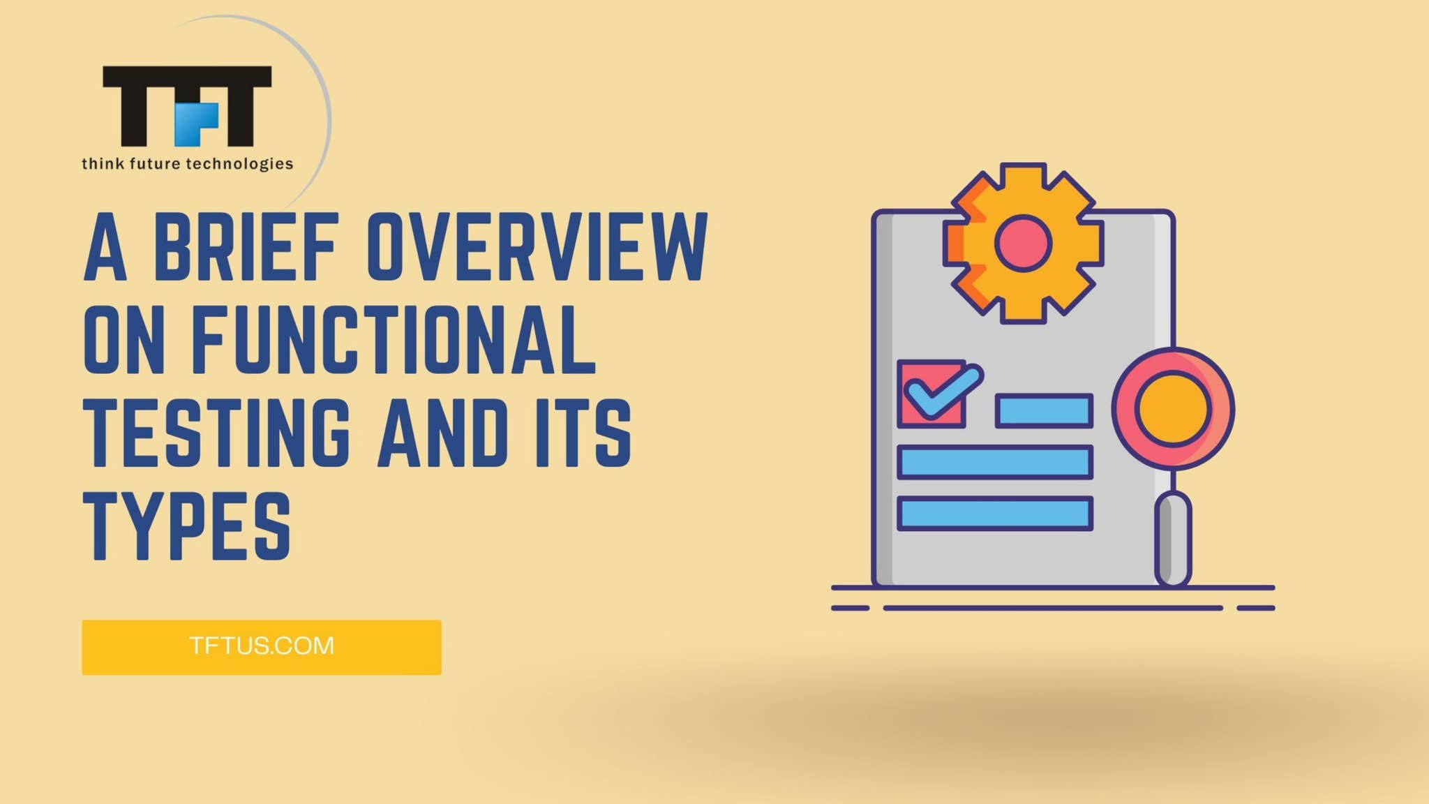 A Brief Overview on Functional Testing and Its Types by ...