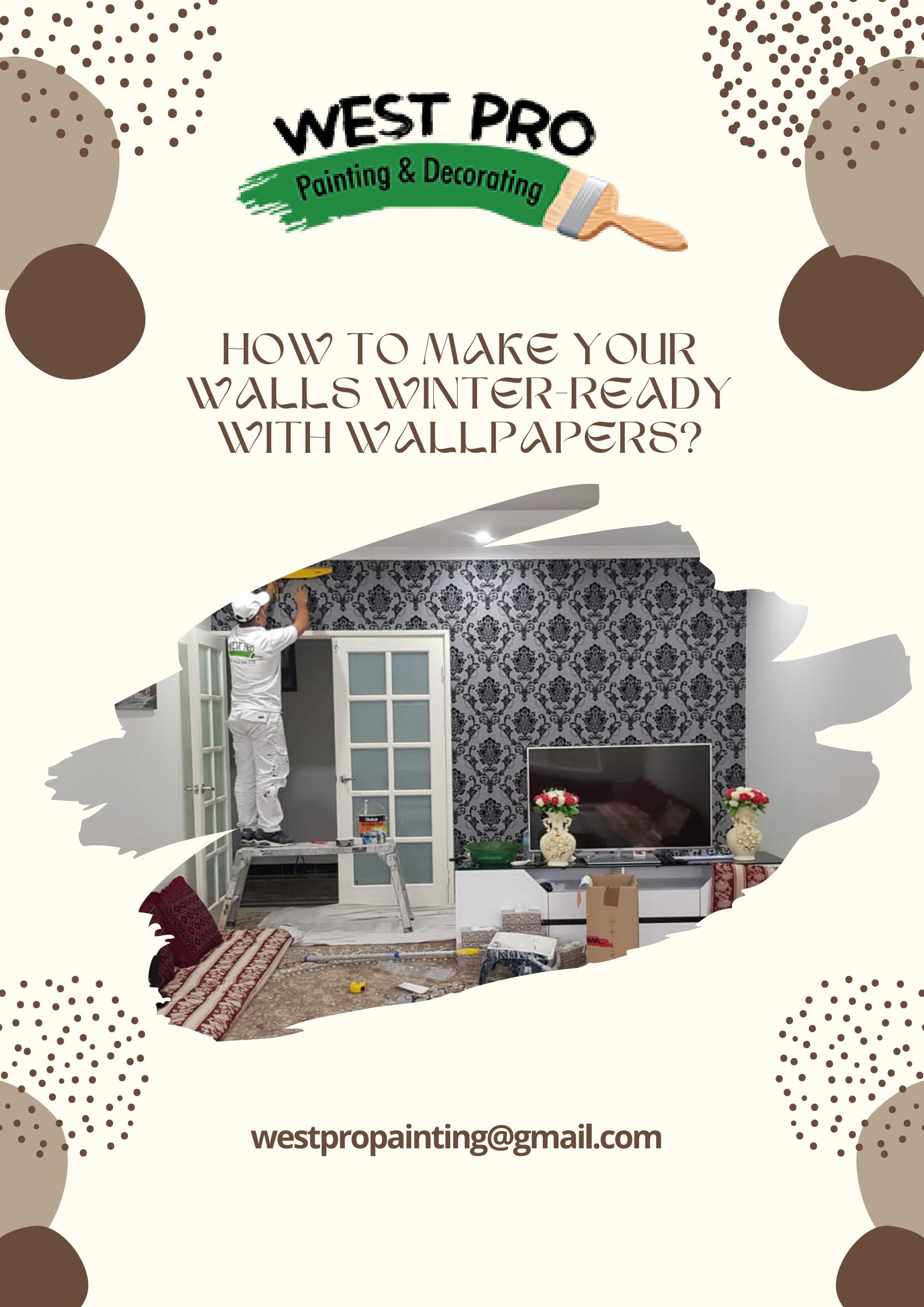 HOW TO MAKE YOUR WALLS WINTERREADY WITH WALLPAPERS? by