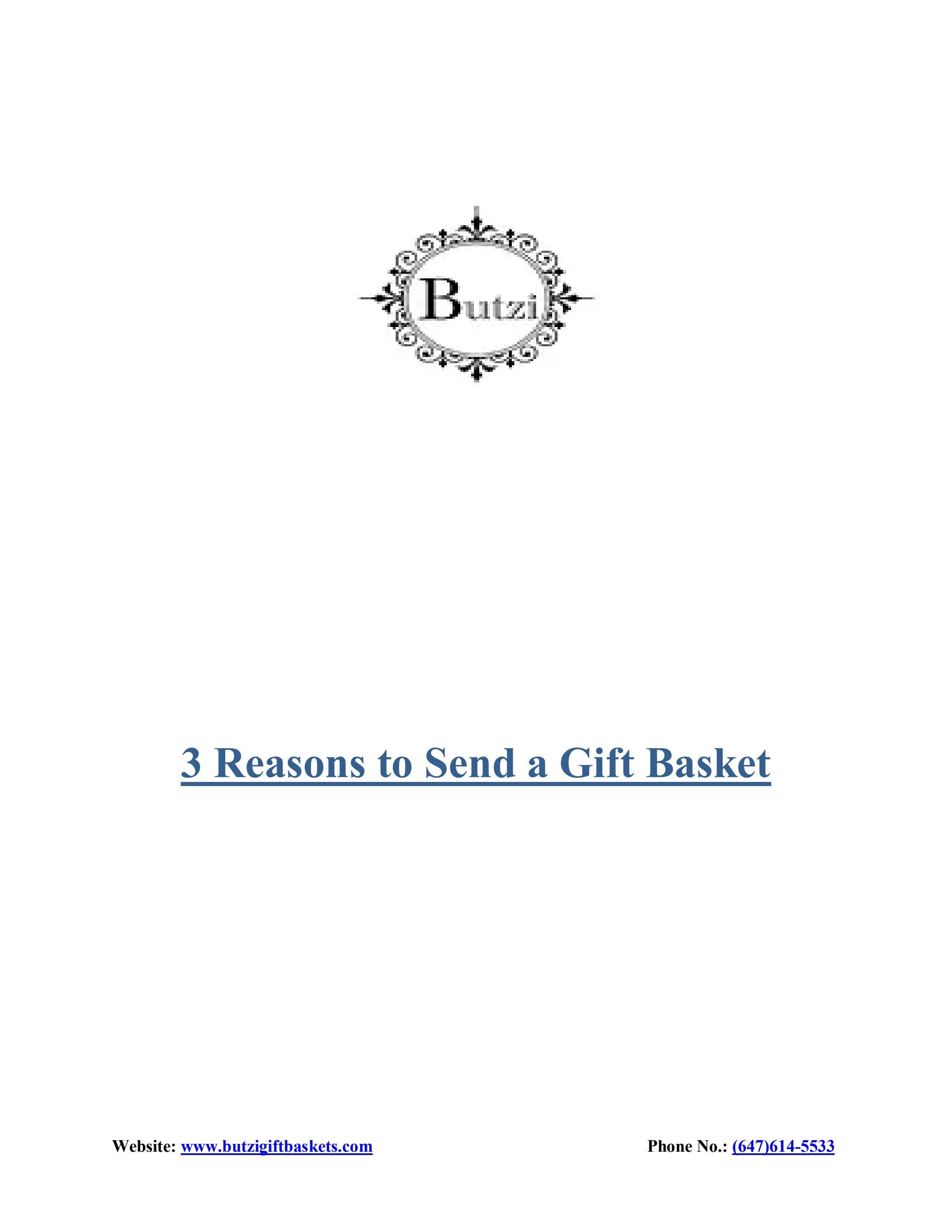 3 Reasons to Send a Gift Basket by Butzi Gift Baskets Issuu