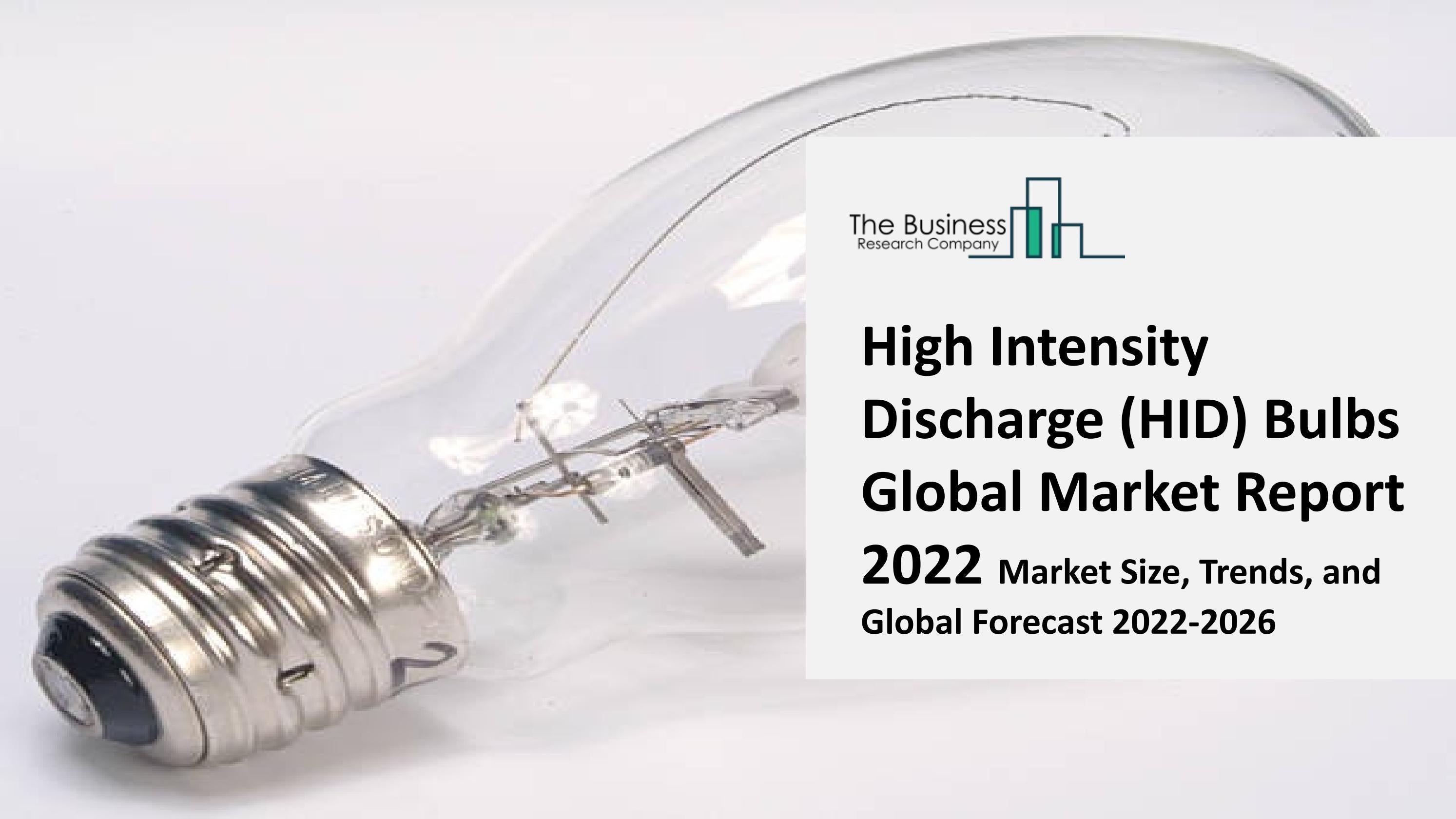 High Intensity Discharge (HID) Bulbs Industry Outlook, Market Expansion