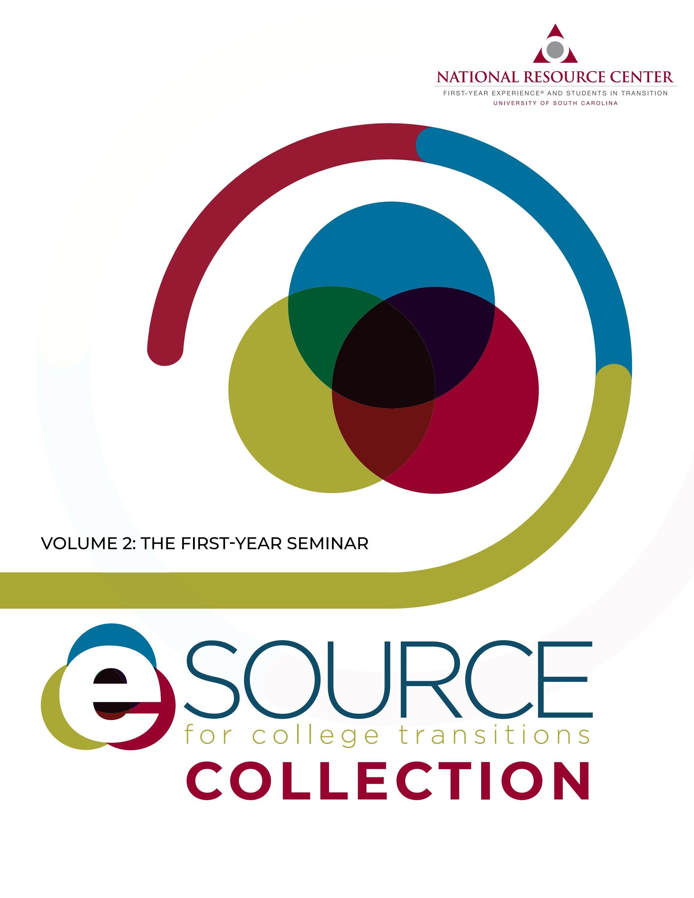 eSource for College Transitions Collection, Vol. 2: The First-Year Seminar  by National Resource Center for The First-Year Experience and Students in  Transition - Issuu