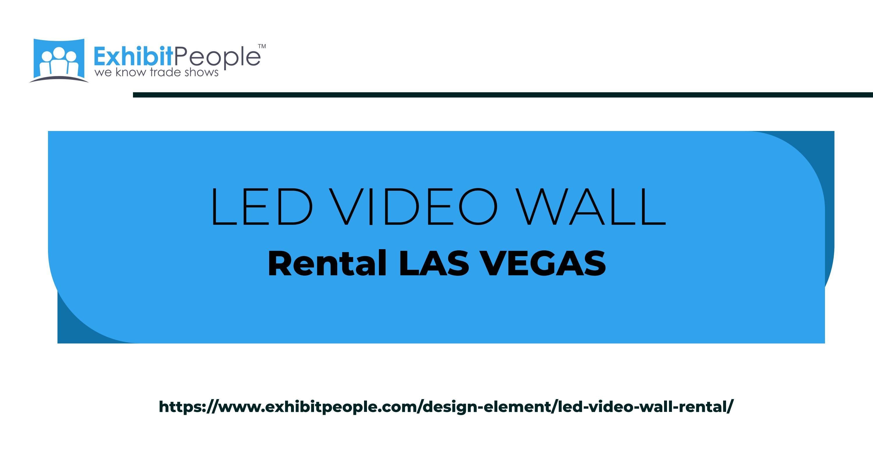 LED video wall rental Las Vegas. by Exhibit People Issuu