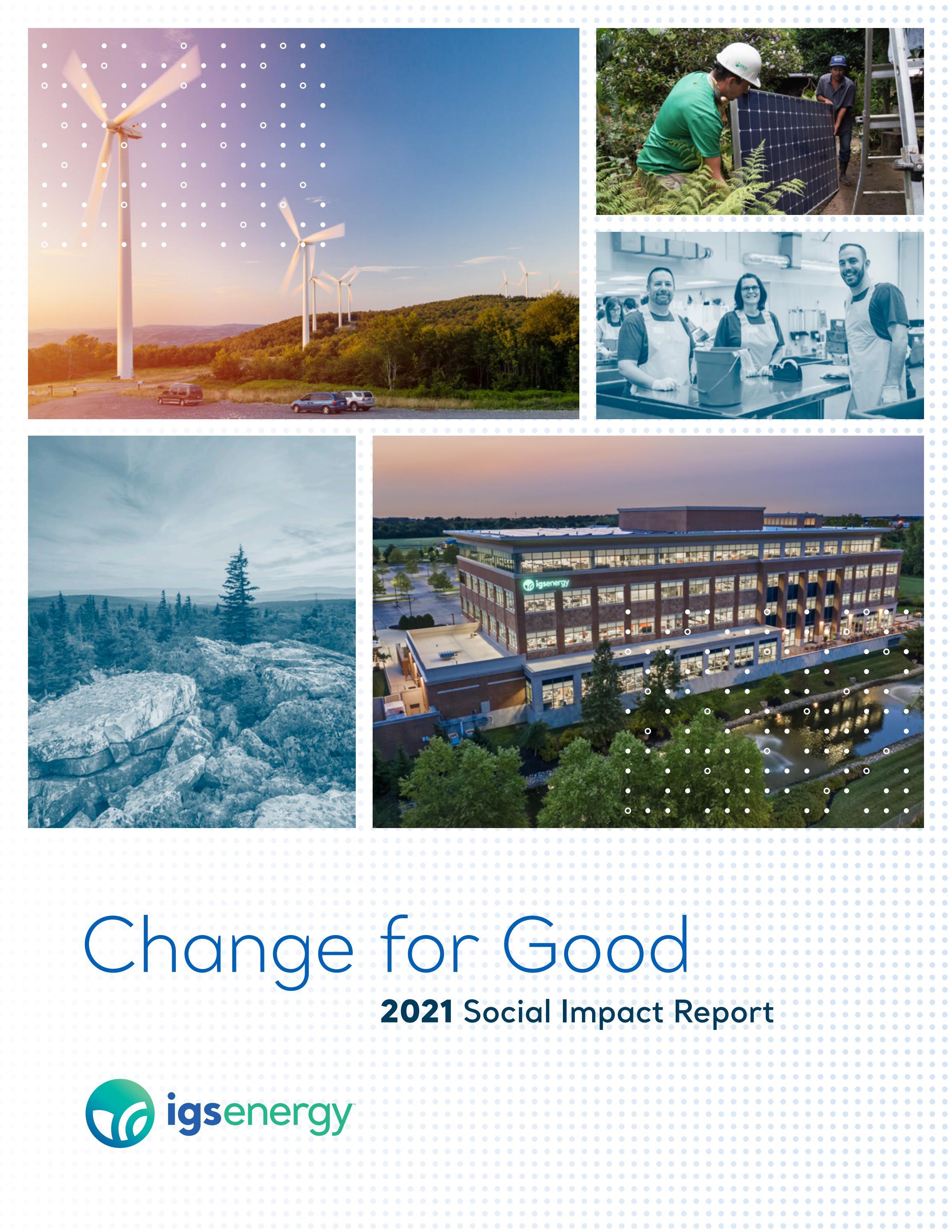 Change for Good IGS Energy's 2021 Social Impact Report by IGS Energy