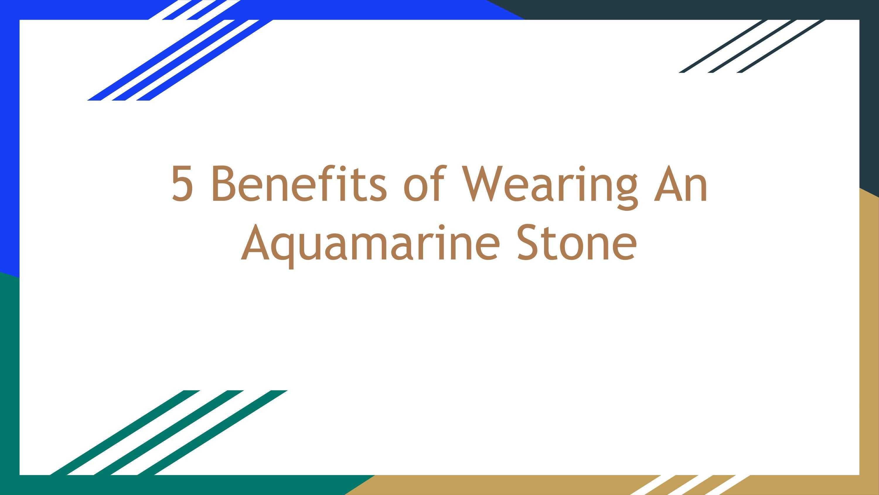 5 Benefits of Wearing An Aquamarine Stone by Mark James Issuu