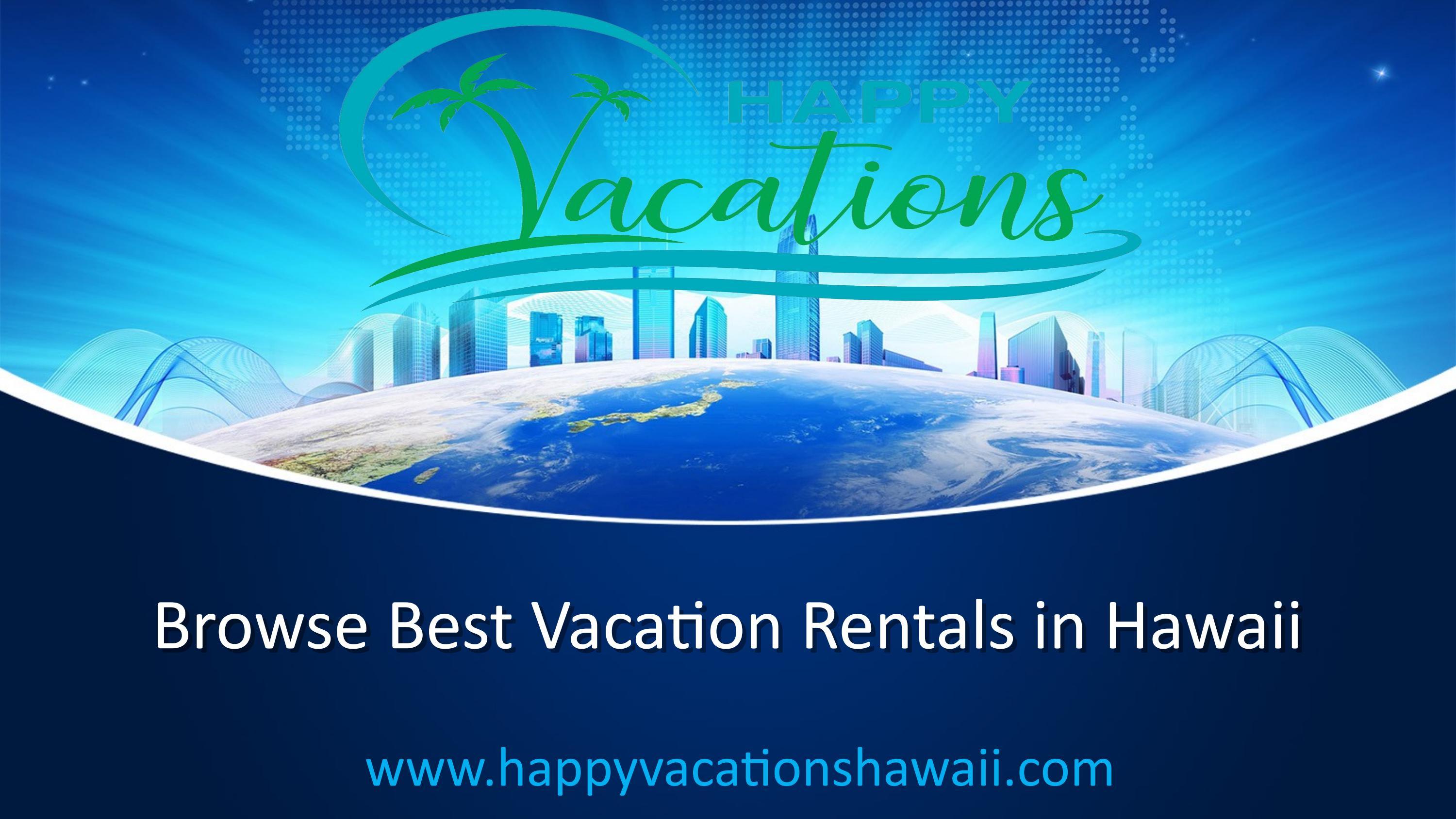 Browse Best Vacation Rentals in Hawaii by happyvacationshawaii0 Issuu