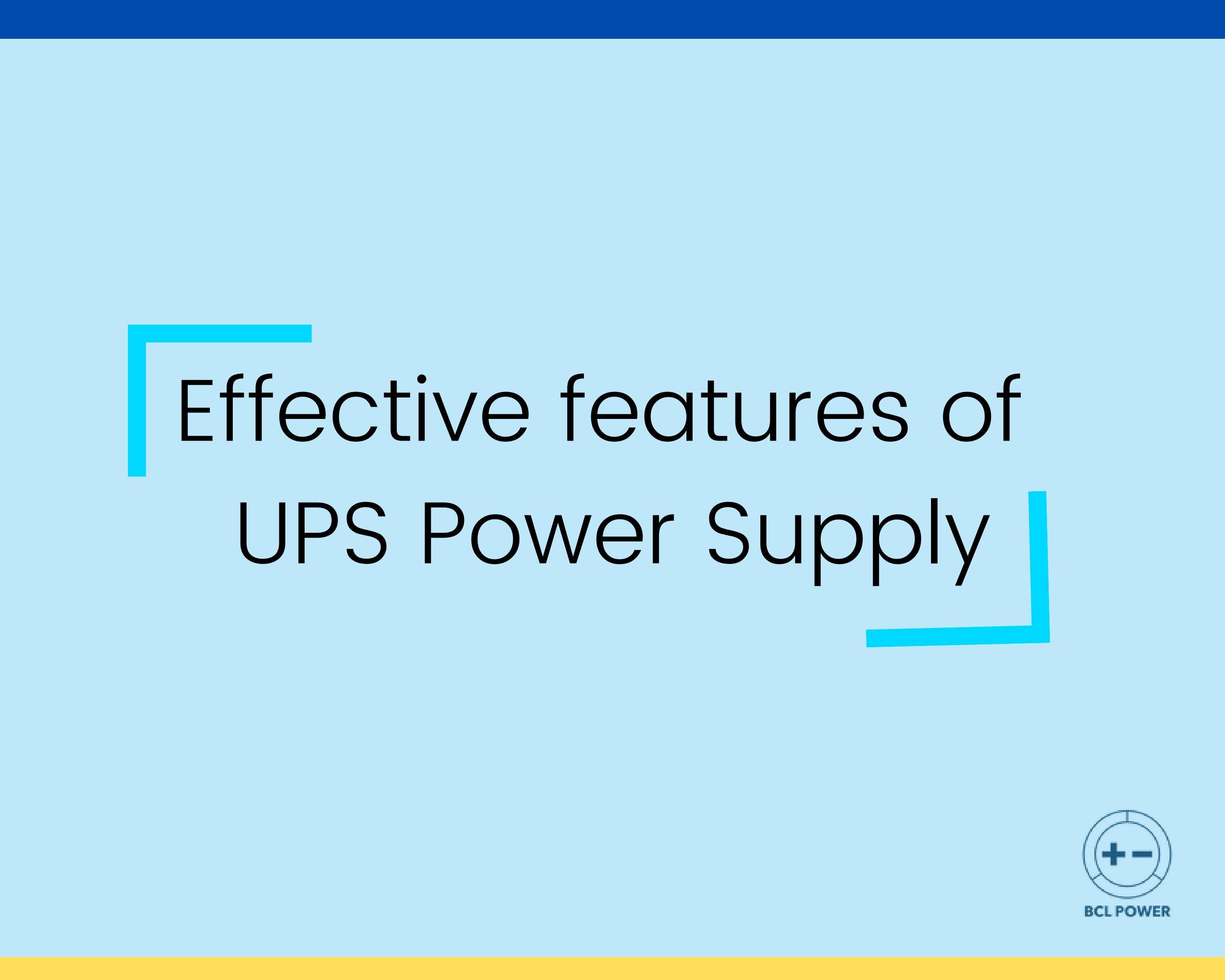 Effective features of UPS Power Supply by BCL Power Issuu