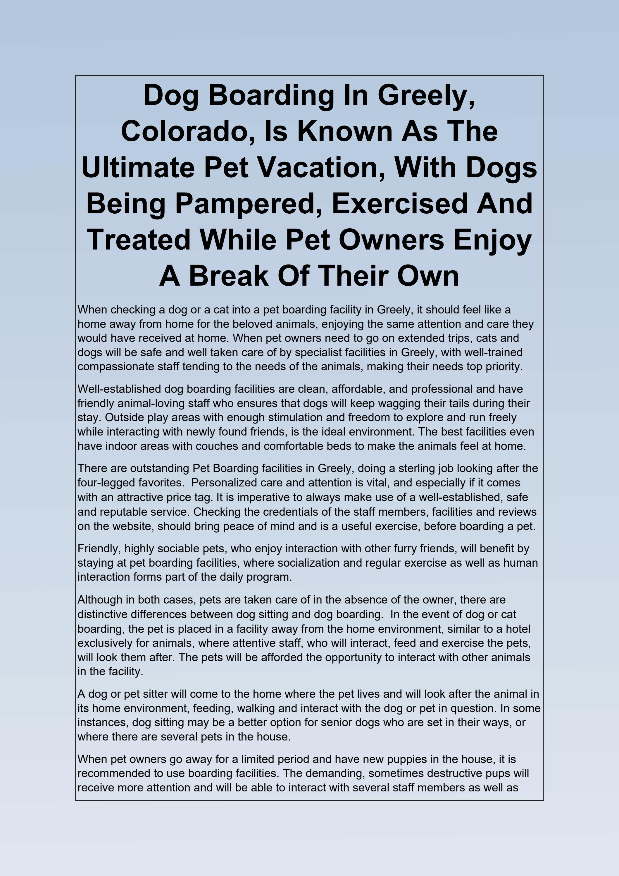 Dog Boarding In Greely, Colorado, Is Known As The Ultimate Pet Vacation