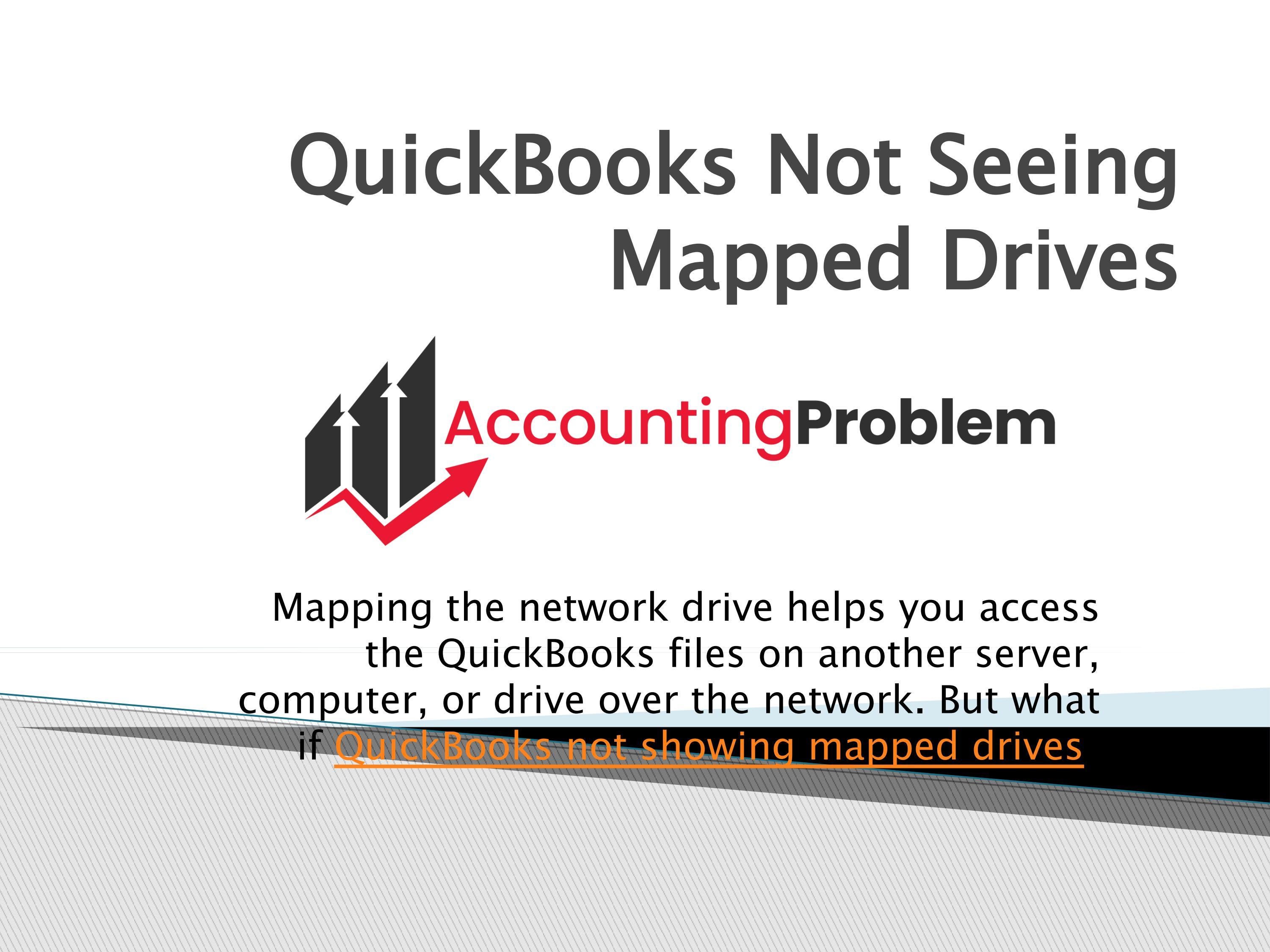 QuickBooks Not Seeing Mapped Drives By Jay Holmes Issuu
