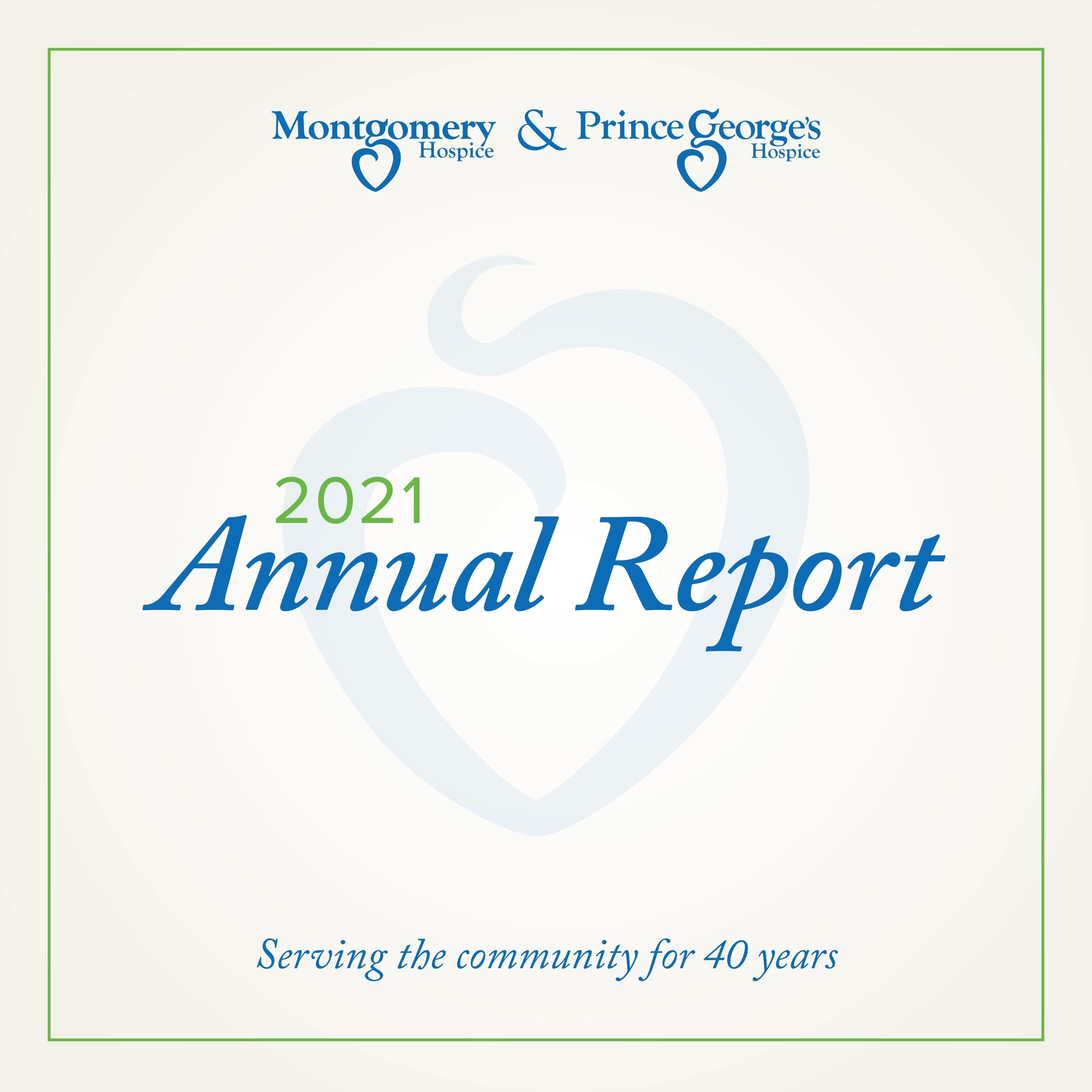 2021 Annual Report 40th Anniversary Edition by montgomeryhospice Issuu