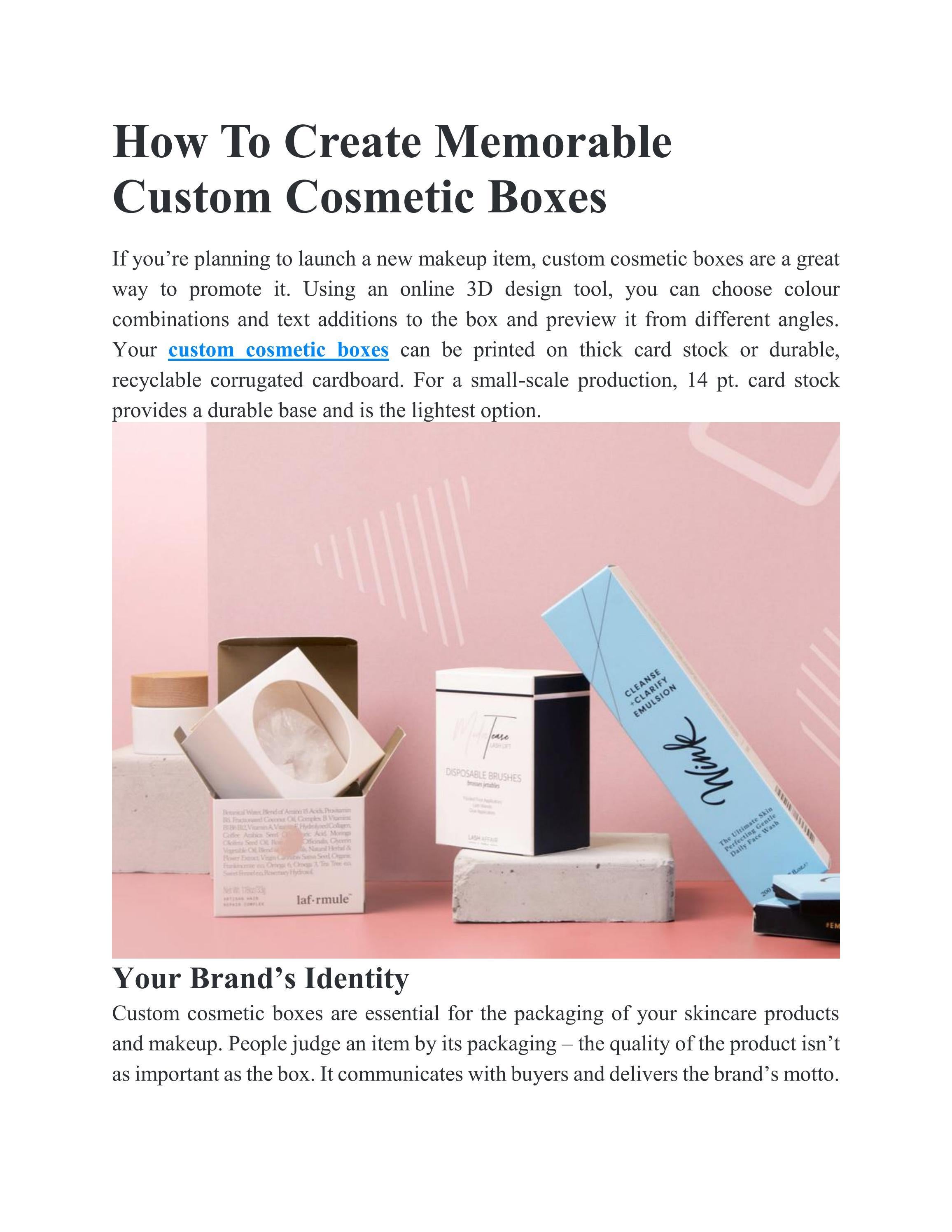 How To Create Memorable Custom Cosmetic Boxes by ninawilliams169 Issuu