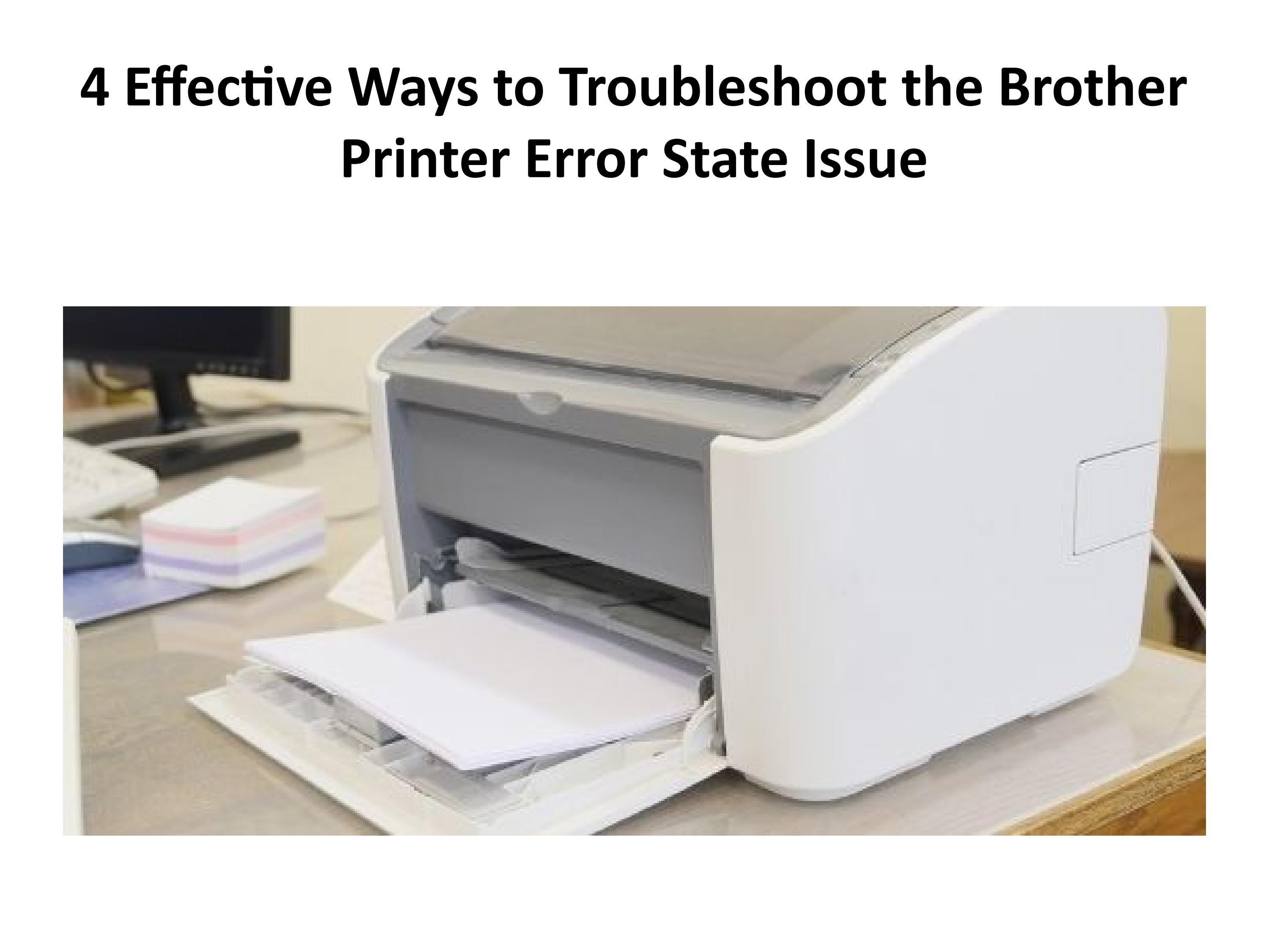 4 Effective Ways to Troubleshoot the Brother Printer Error State Issue