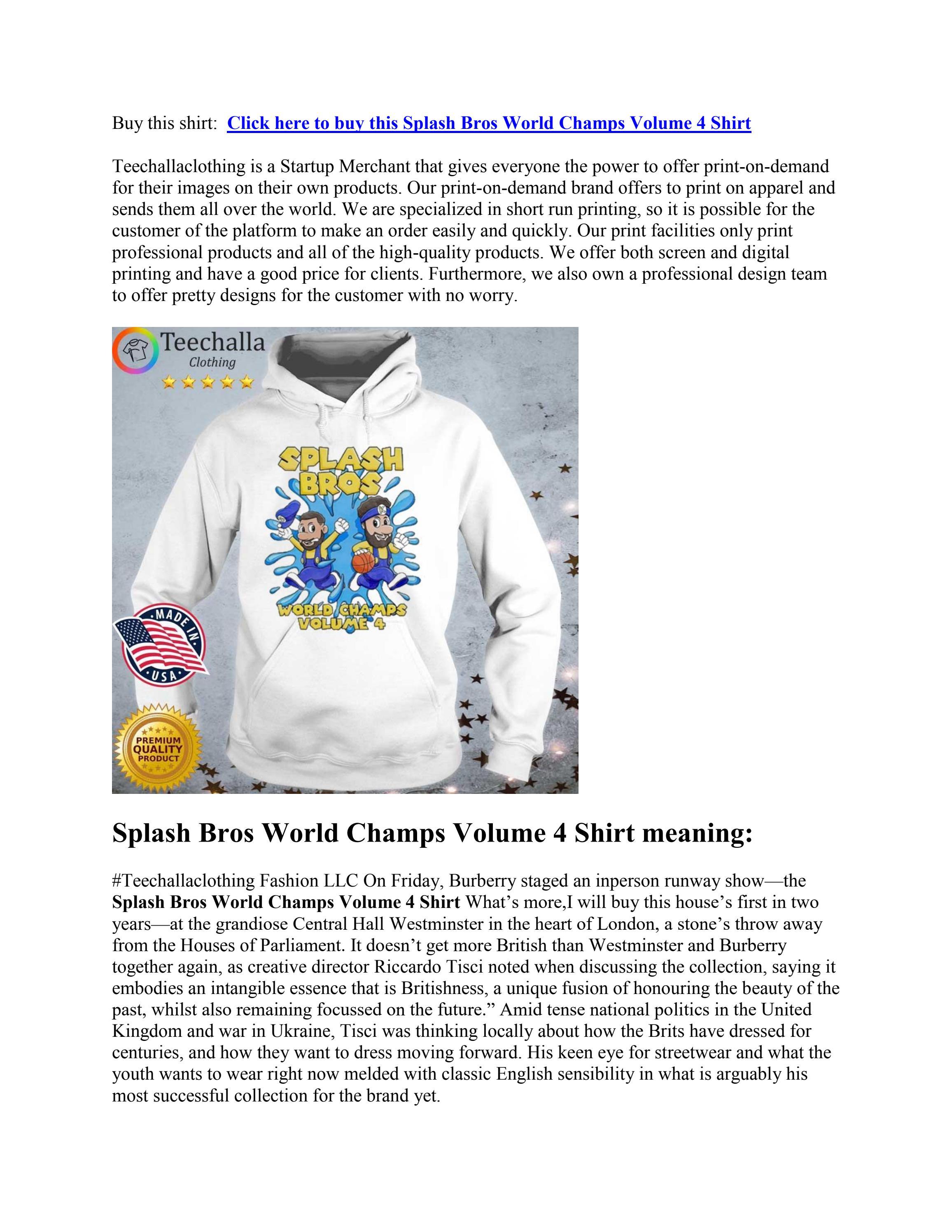 Splash Bros World Champs Volume 4 Shirt by Store Teechallaclothing Issuu