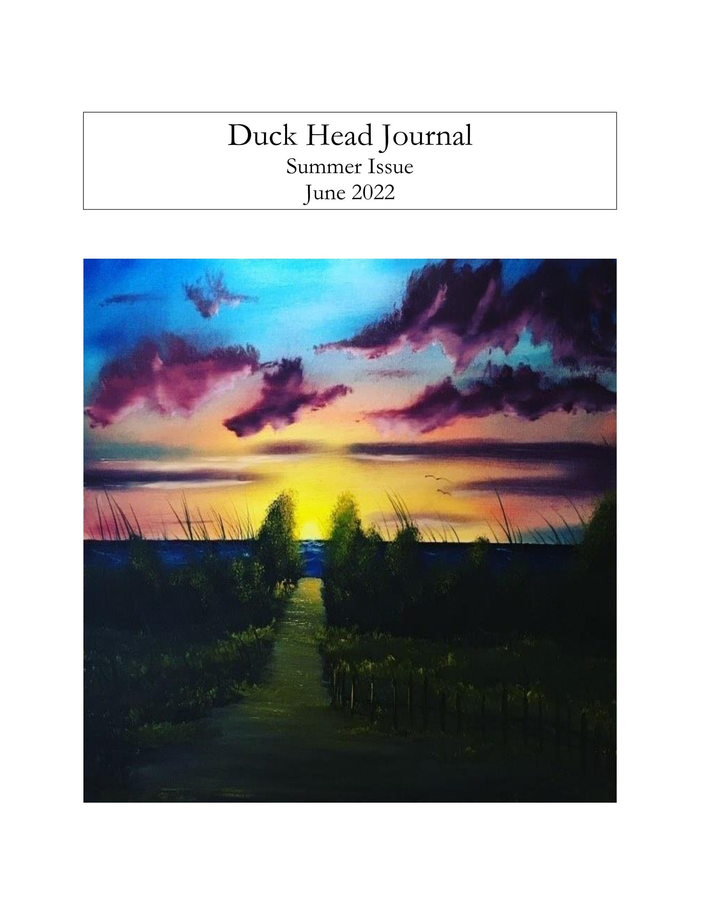 Duck Head Journal Summer Issue 2022 by Duck Head Journal Issuu