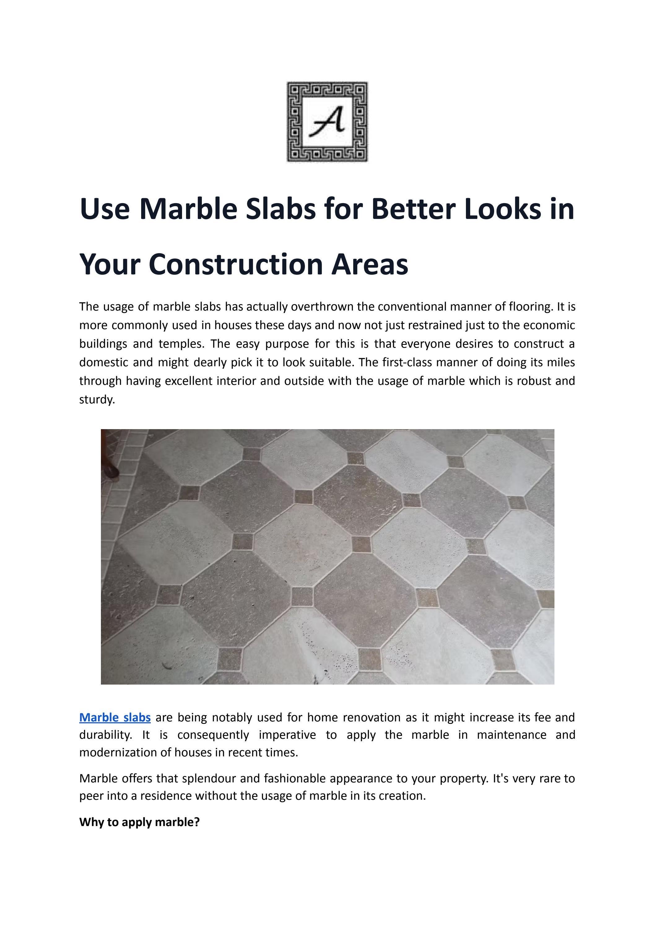 Use Marble Slabs for Better Looks in Your Construction Areas by
