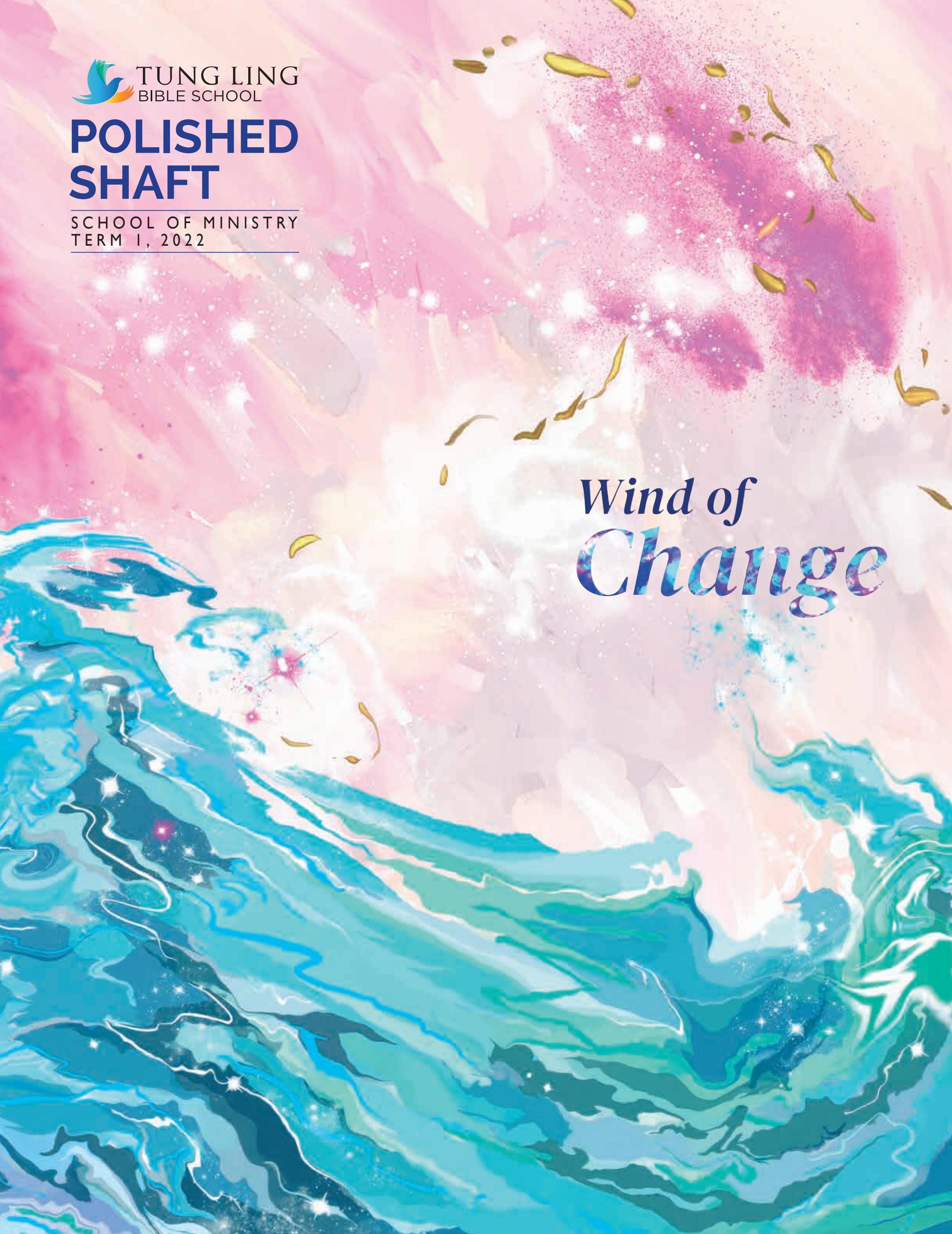 Wind of Change by Tung Ling Bible School Issuu