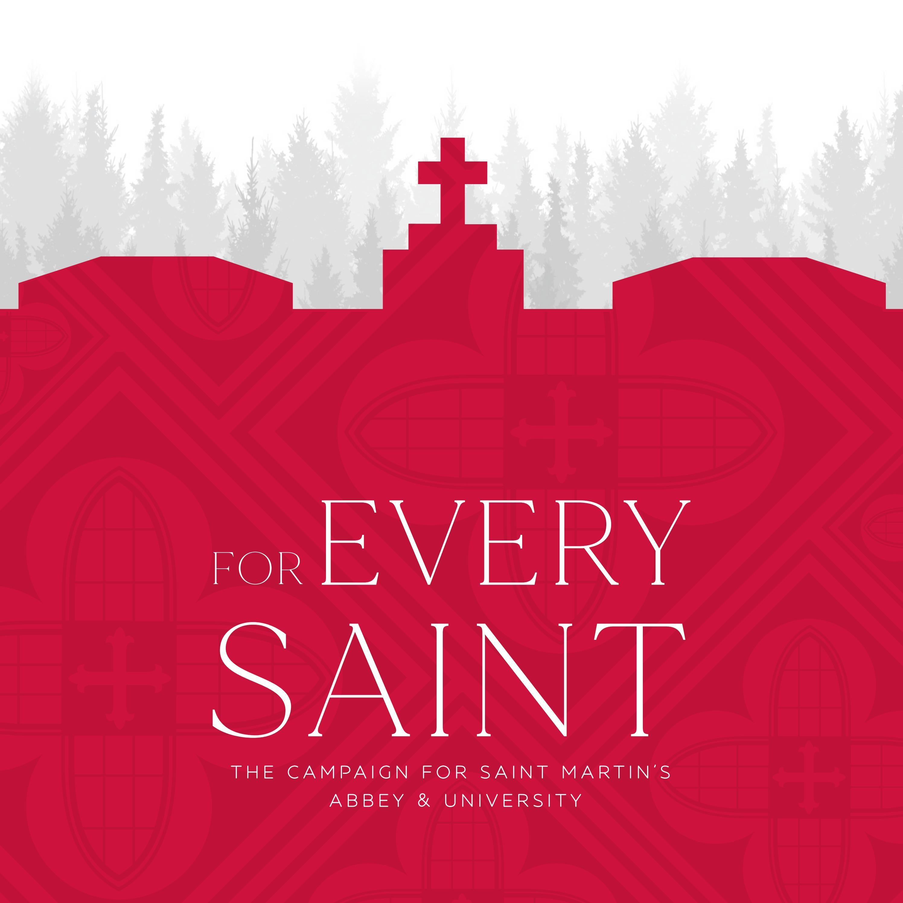 For Every Saint The Campaign For Saint Martin s Abbey University By