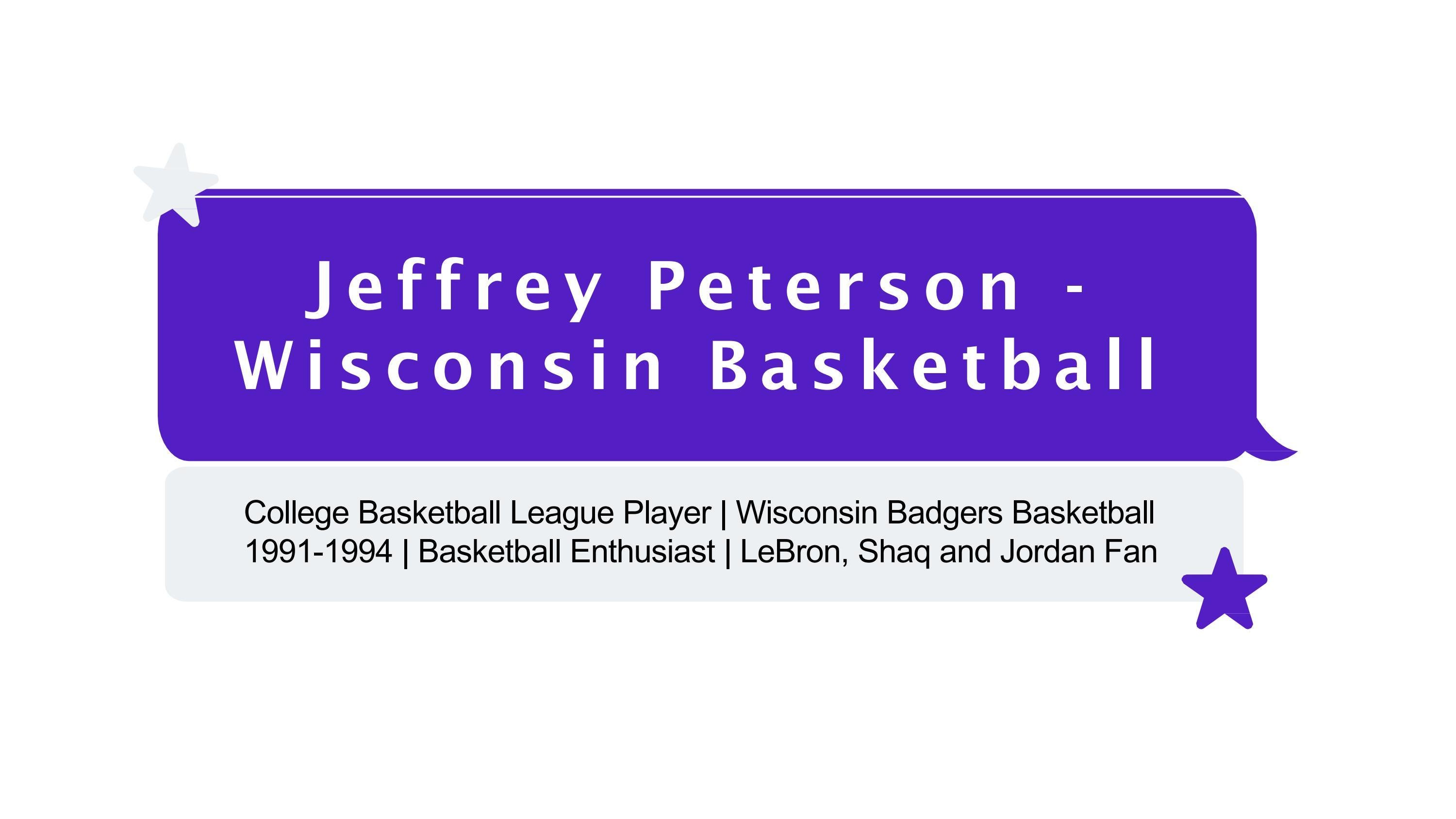 Jeffrey Peterson Wisconsin Basketball A Highly Talented Expert by