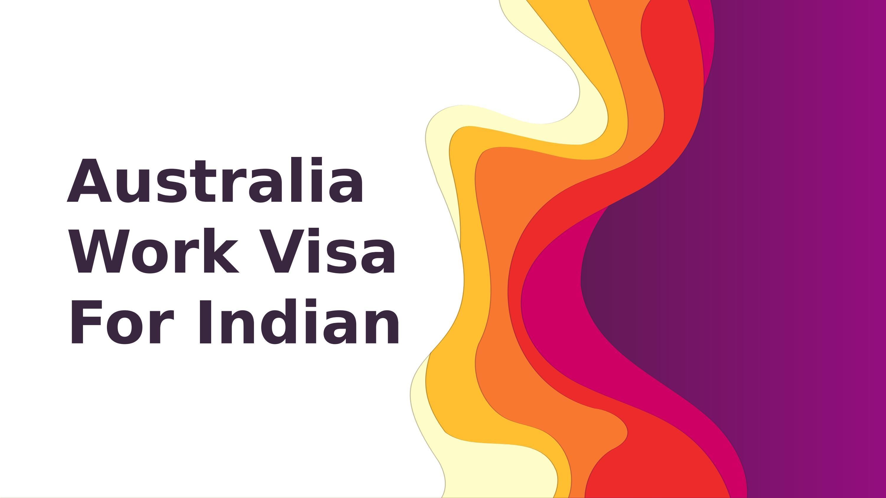 Australia Work Visa For Indian By Coursementor07 Issuu