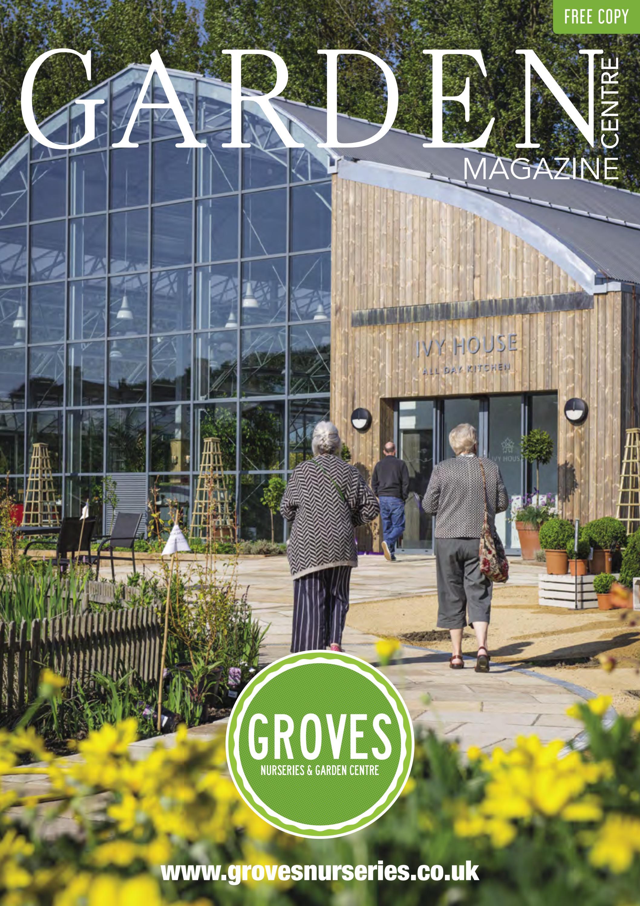 Groves Nurseries & Garden Centre Magazine by Garden Centre Magazine Issuu