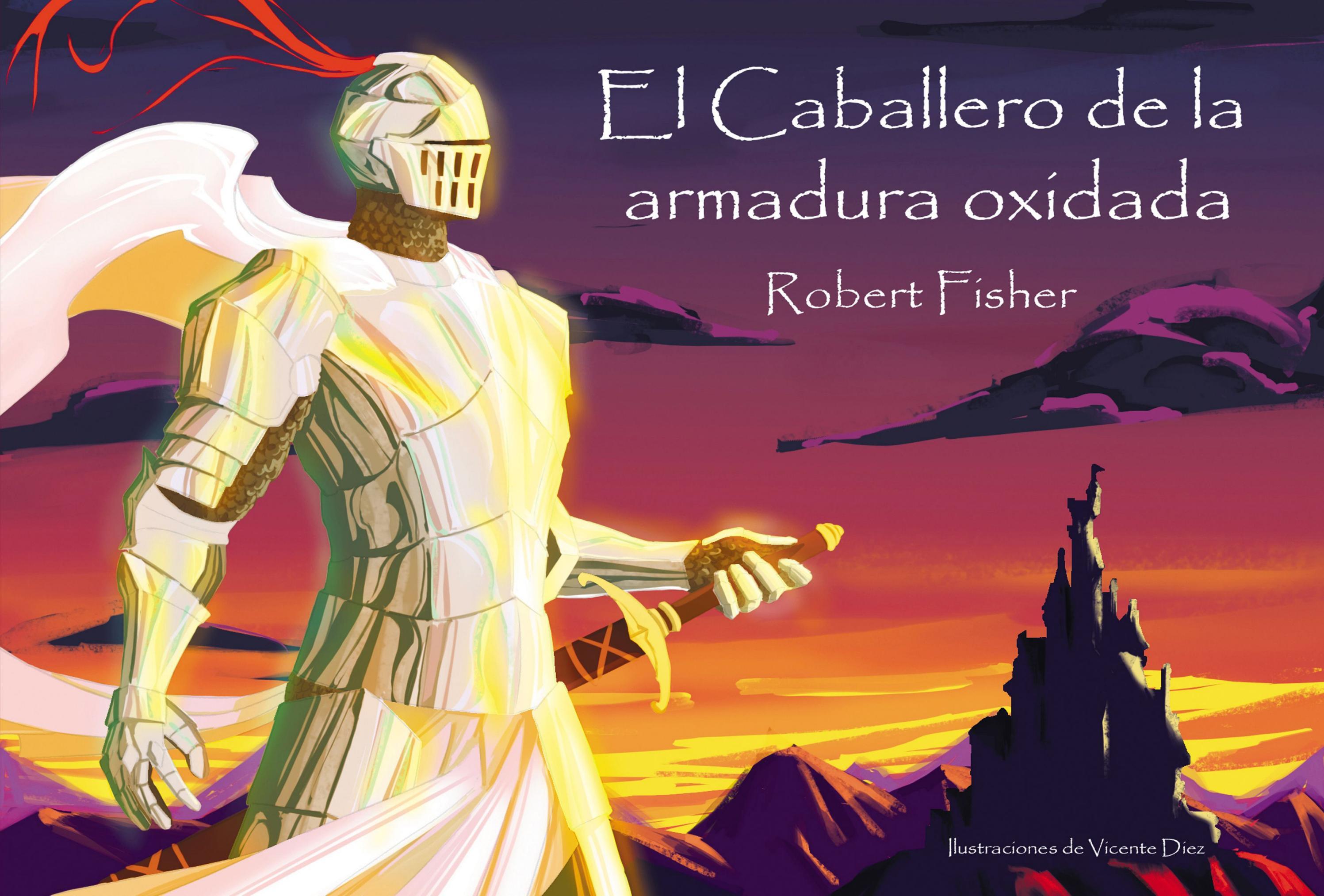 Costo Del Libro El Caballero Dela Armadura Oxidada