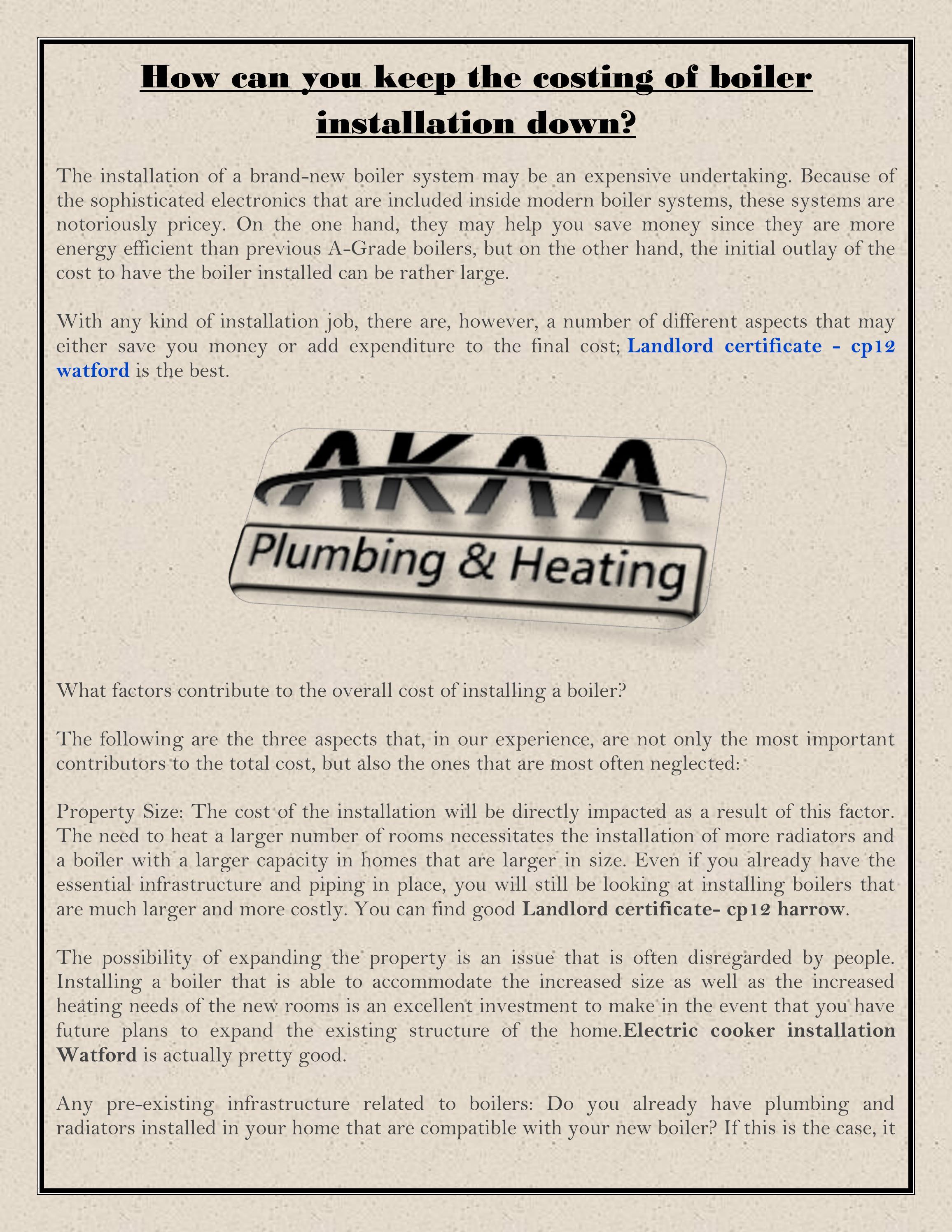 How can you keep the costing of boiler installation down? by