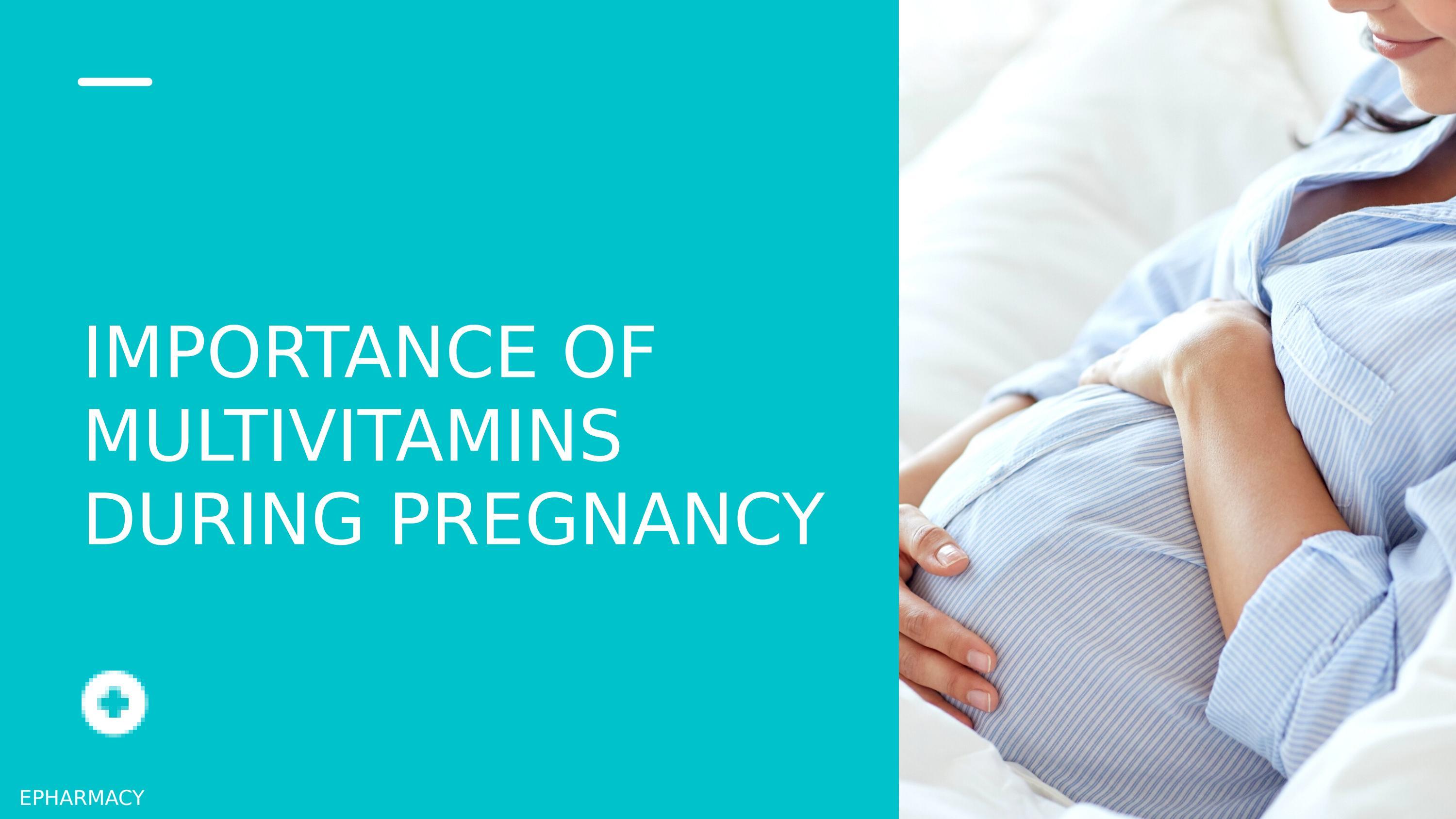 Importance Of Multivitamins During Pregnancy by ePharmaCY LTD Issuu