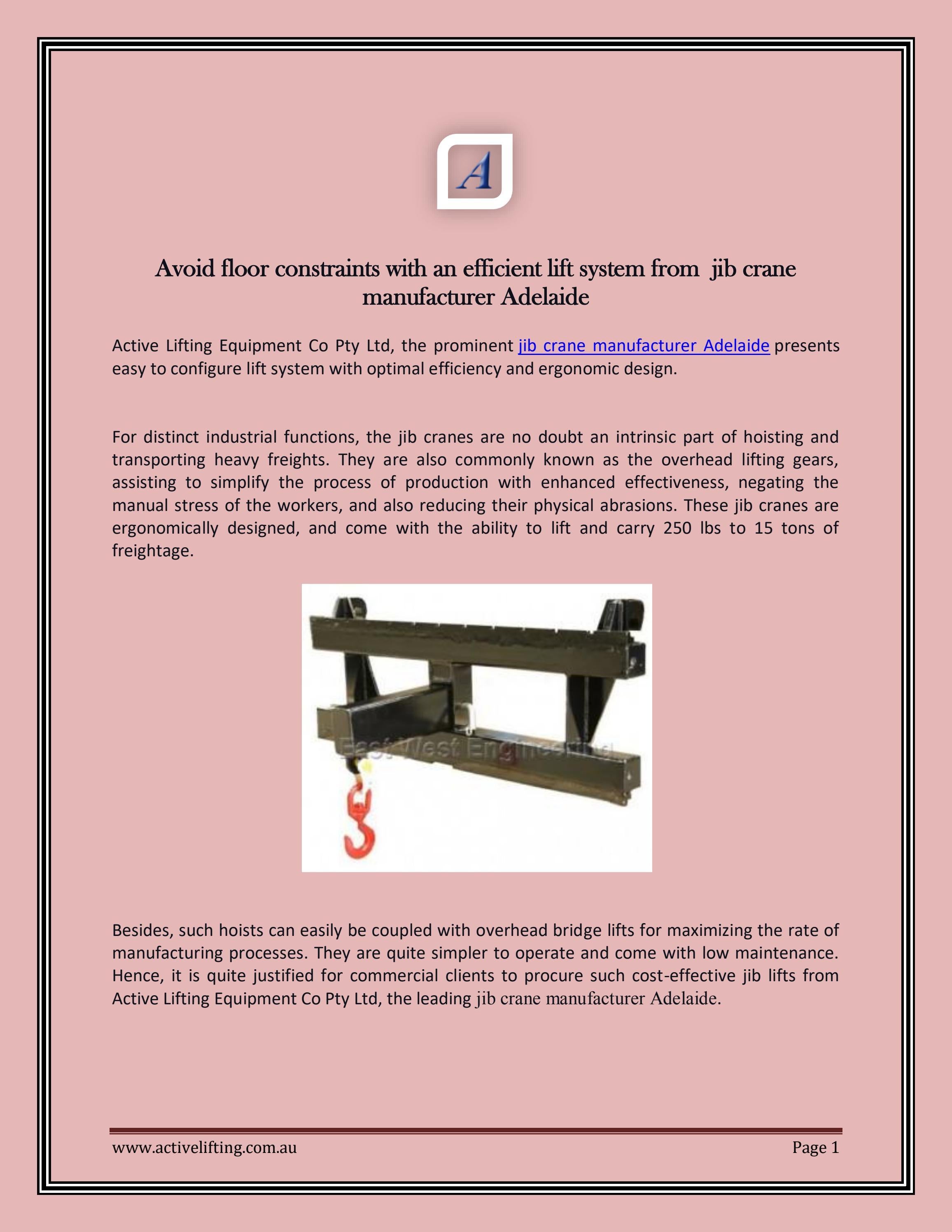 Avoid floor constraints with an efficient lift system from jib crane
