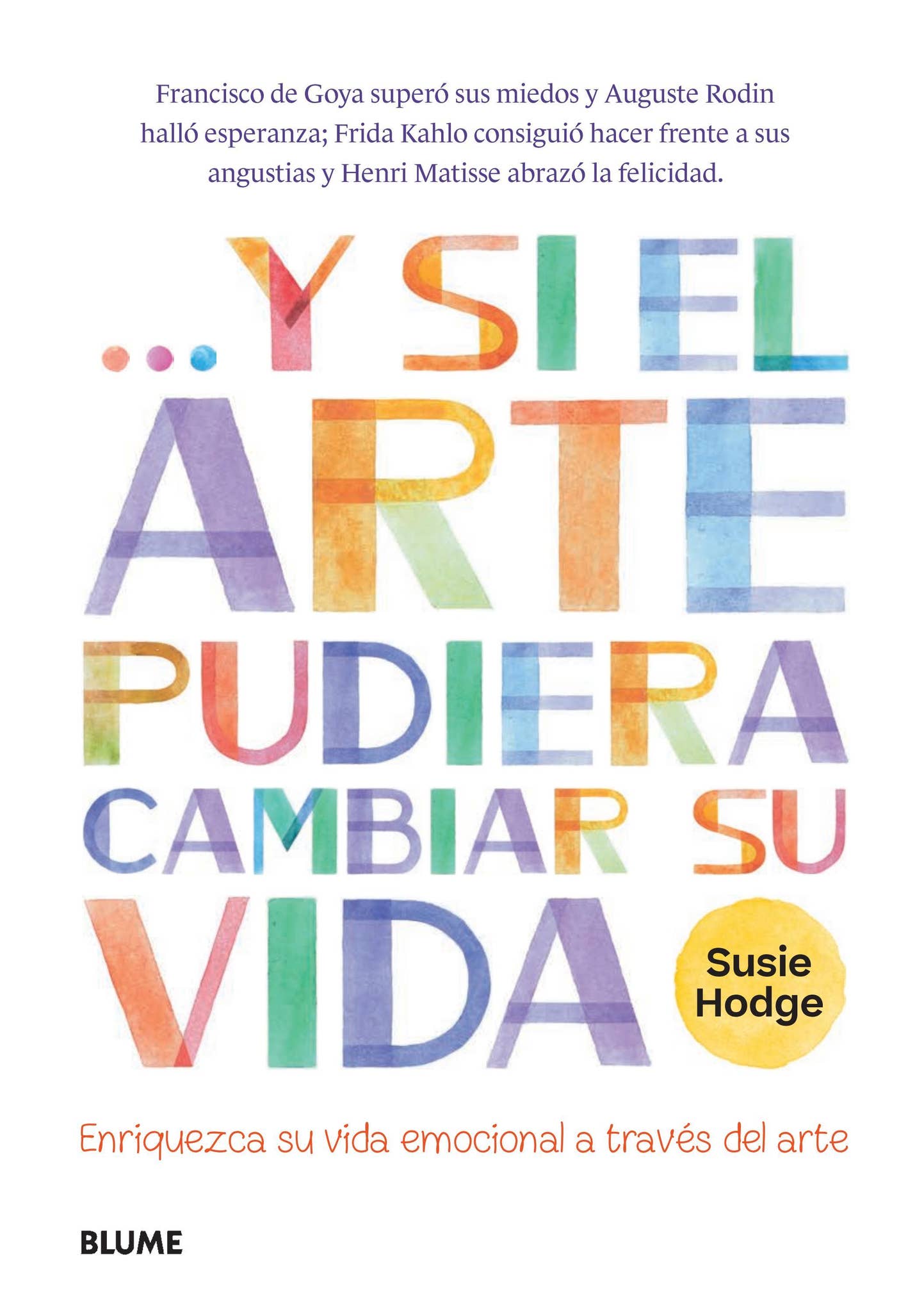 Y si el arte pudiera cambiar su vida by Editorial Blume - Issuu, image size:1443x2048