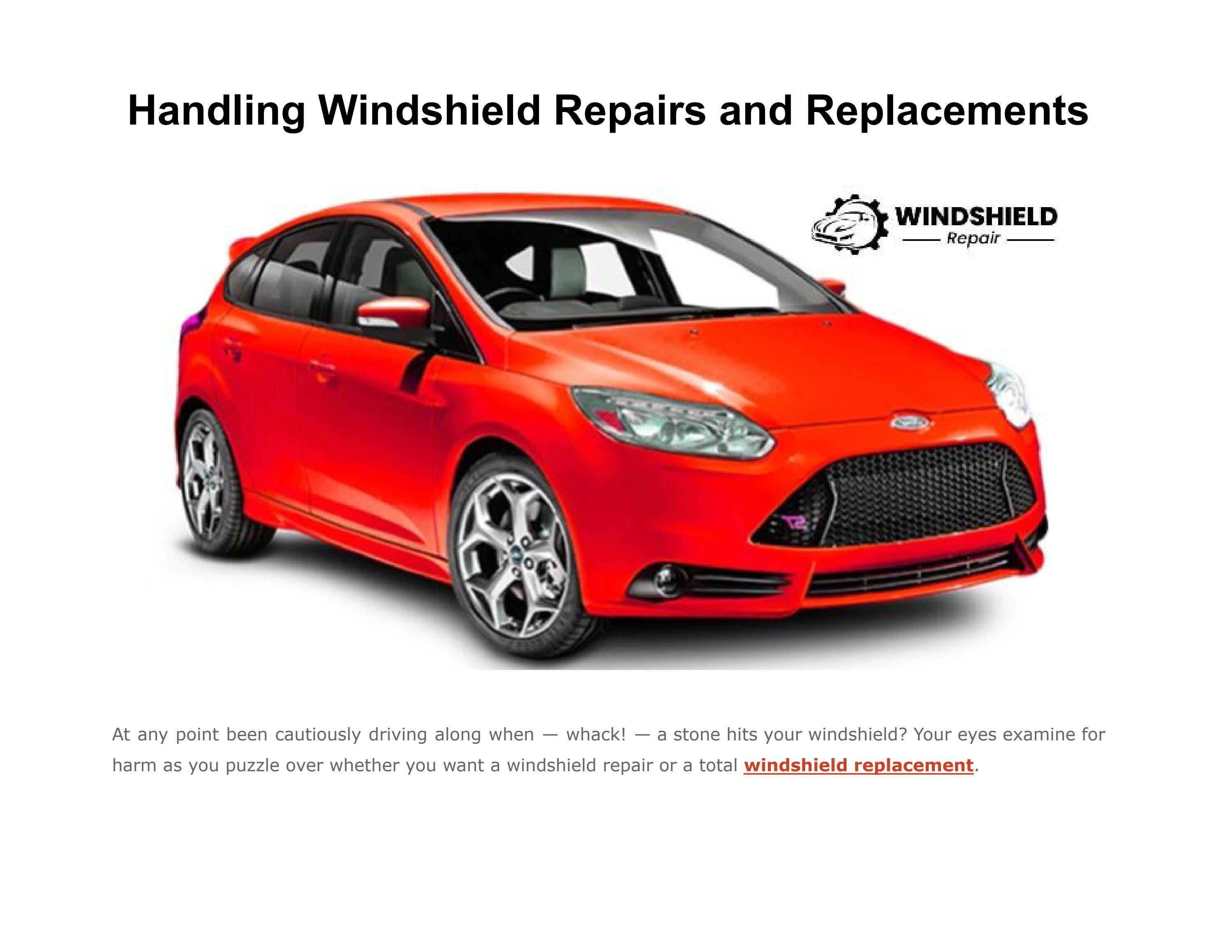 Handling Windshield Repairs and Replacements by Windshield Repair Issuu