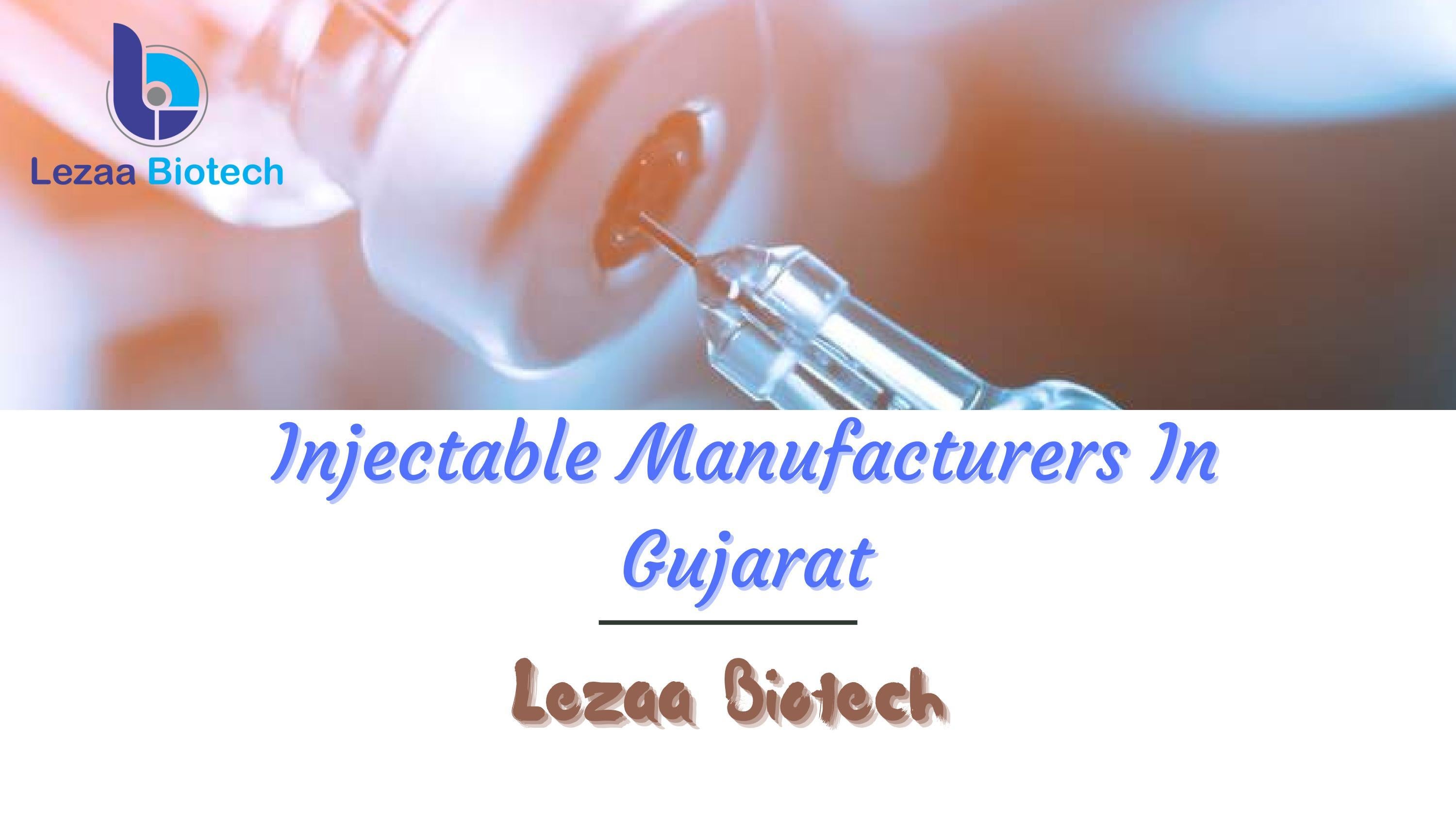 Injectable Manufacturers In Gujarat | Lezaa Biotech by Lezaa Biotech ...