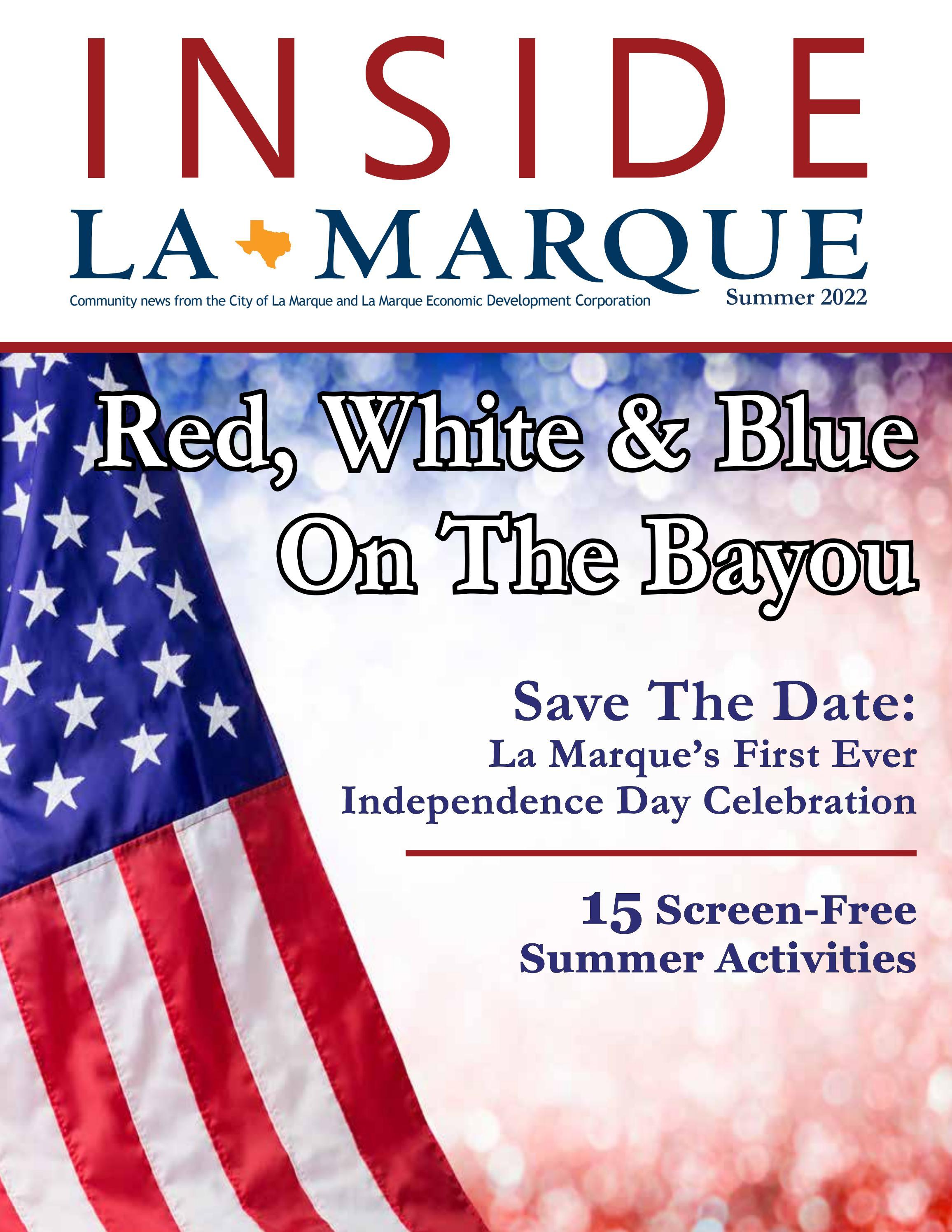 Summer 2022 Inside La Marque Volume 19 by City of La Marque Issuu