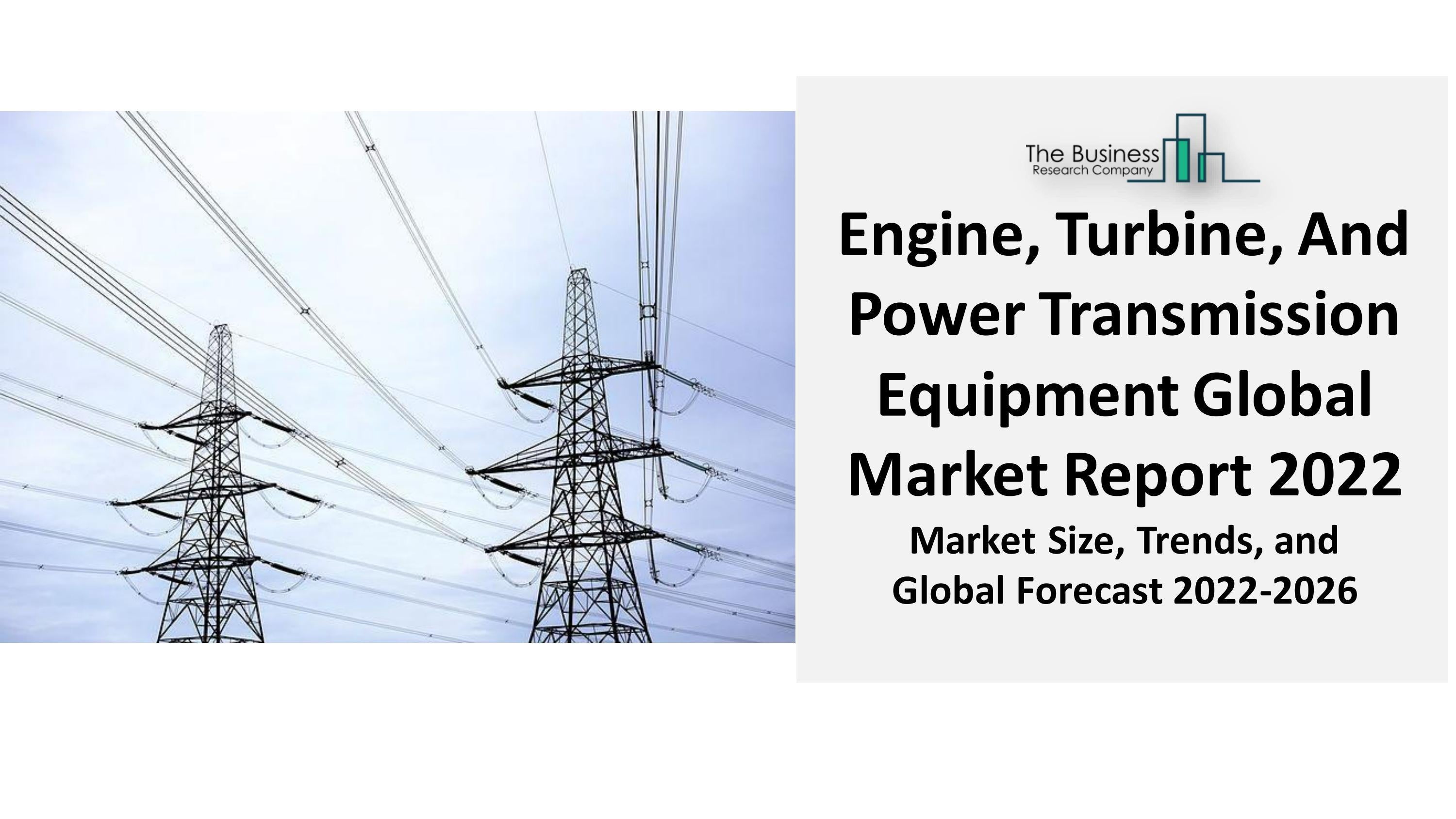 Global Engine, Turbine, And Power Transmission Equipment Market Share