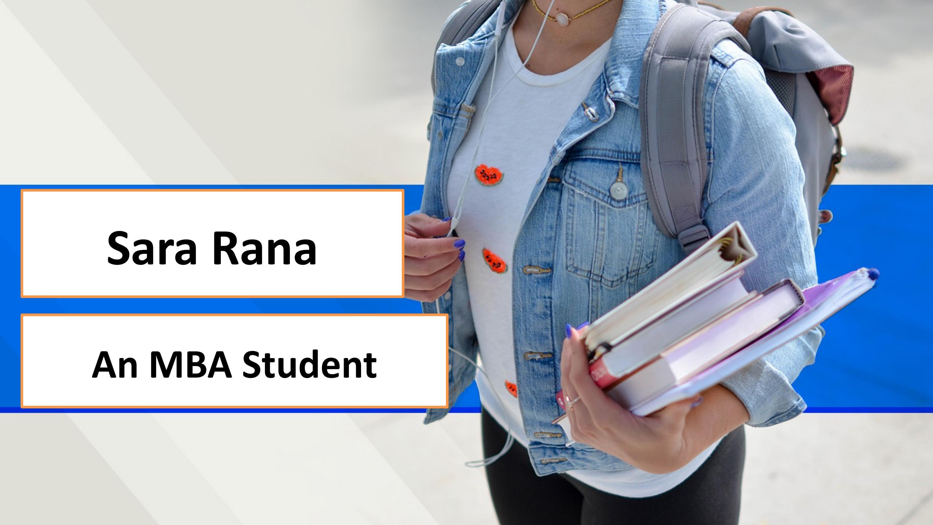 Sara Rana - An MBA Student by sararana_ - Issuu