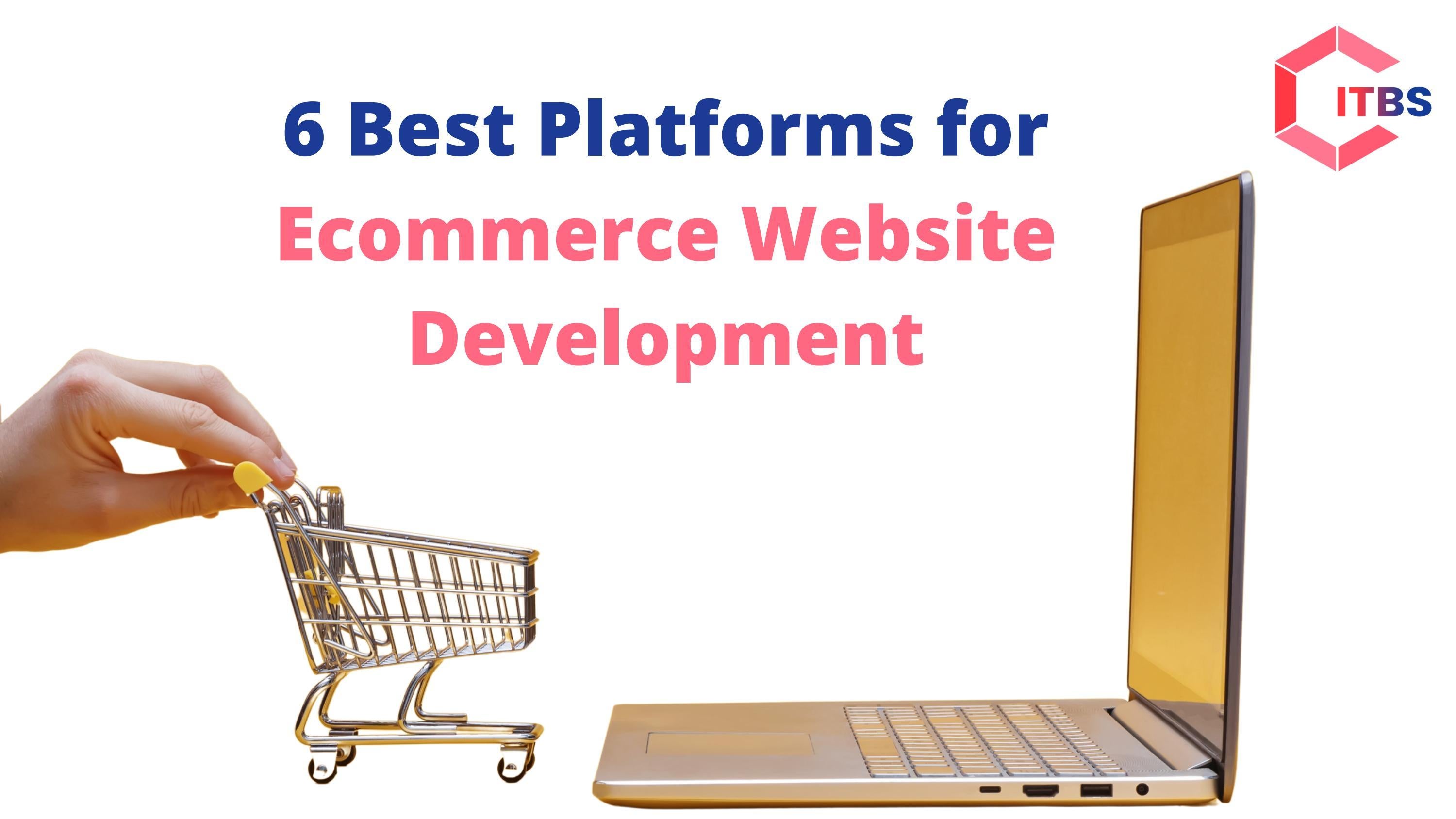 6 Best Platforms for site Development by ITBS123 Issuu