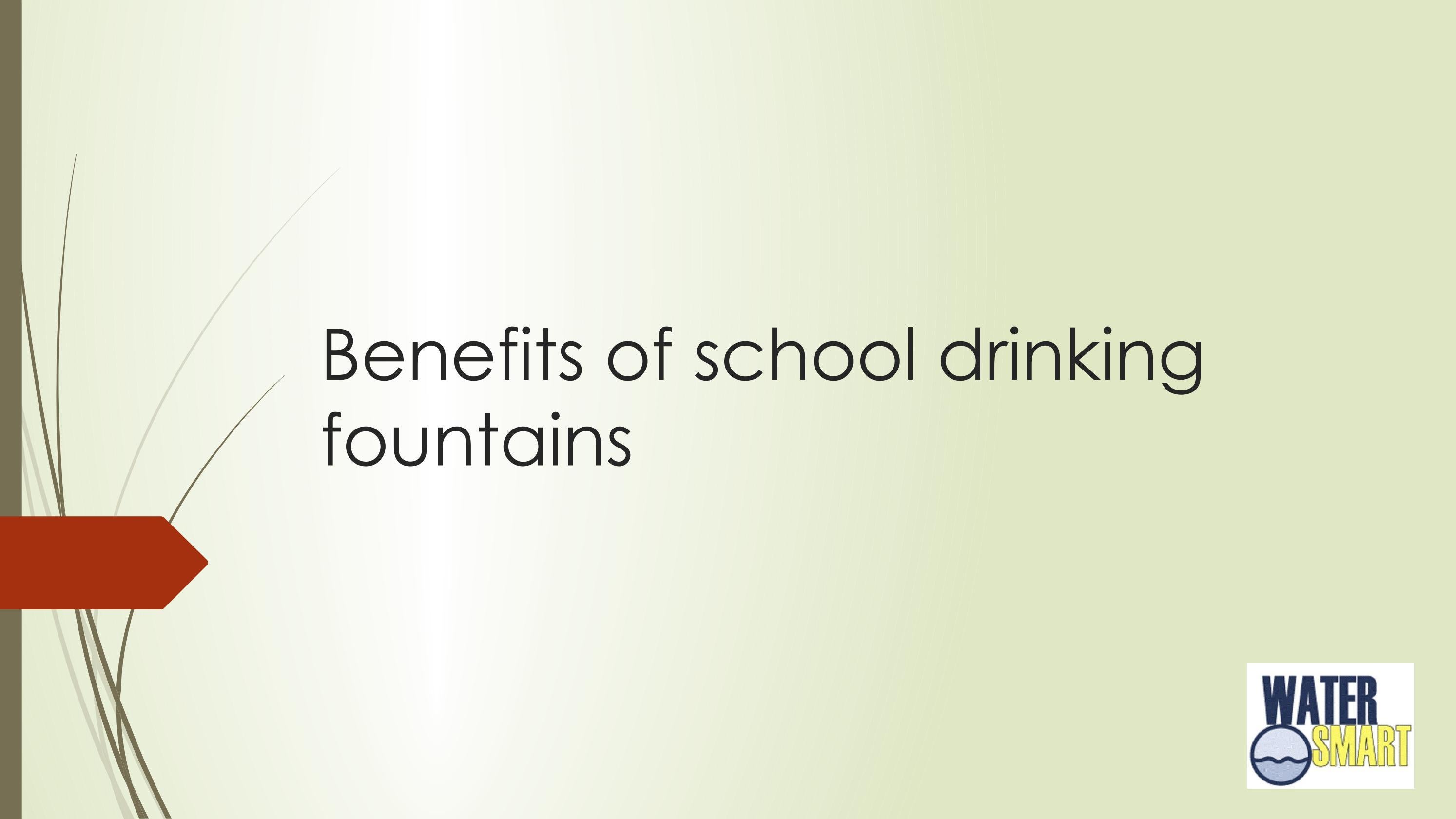 Benefits of school drinking fountains by Water Smart Issuu