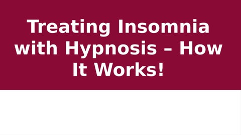 Treating Insomnia with Hypnosis How It Works! by Christian Raphael