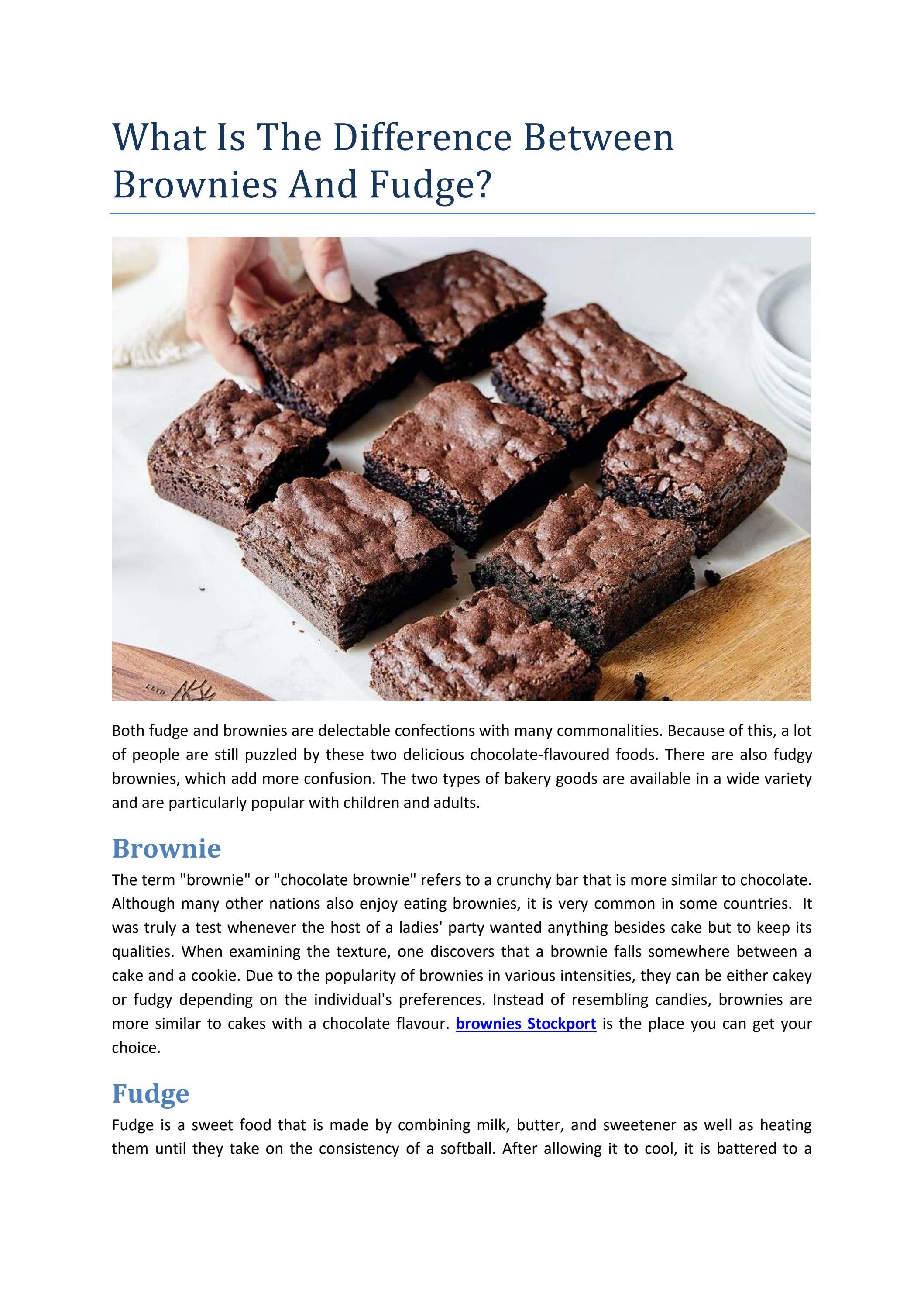 What Is The Difference Between Brownies And Fudge? by William L
