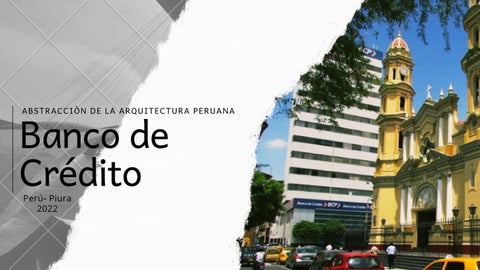 Banco de Crédito del Perú-Piura. (Grupo 03)