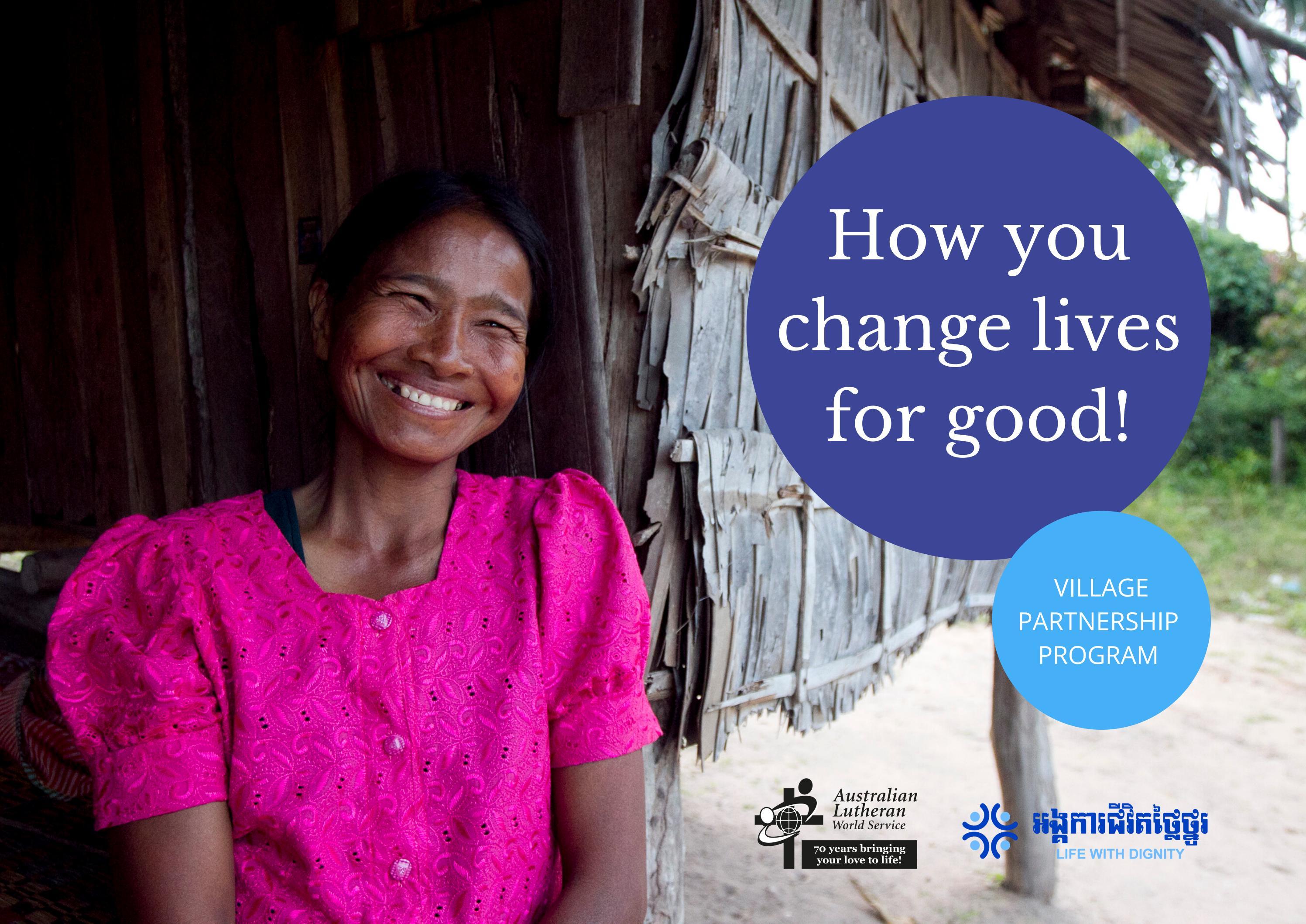 How you change lives for good! by australianlutheranworldservice - Issuu
