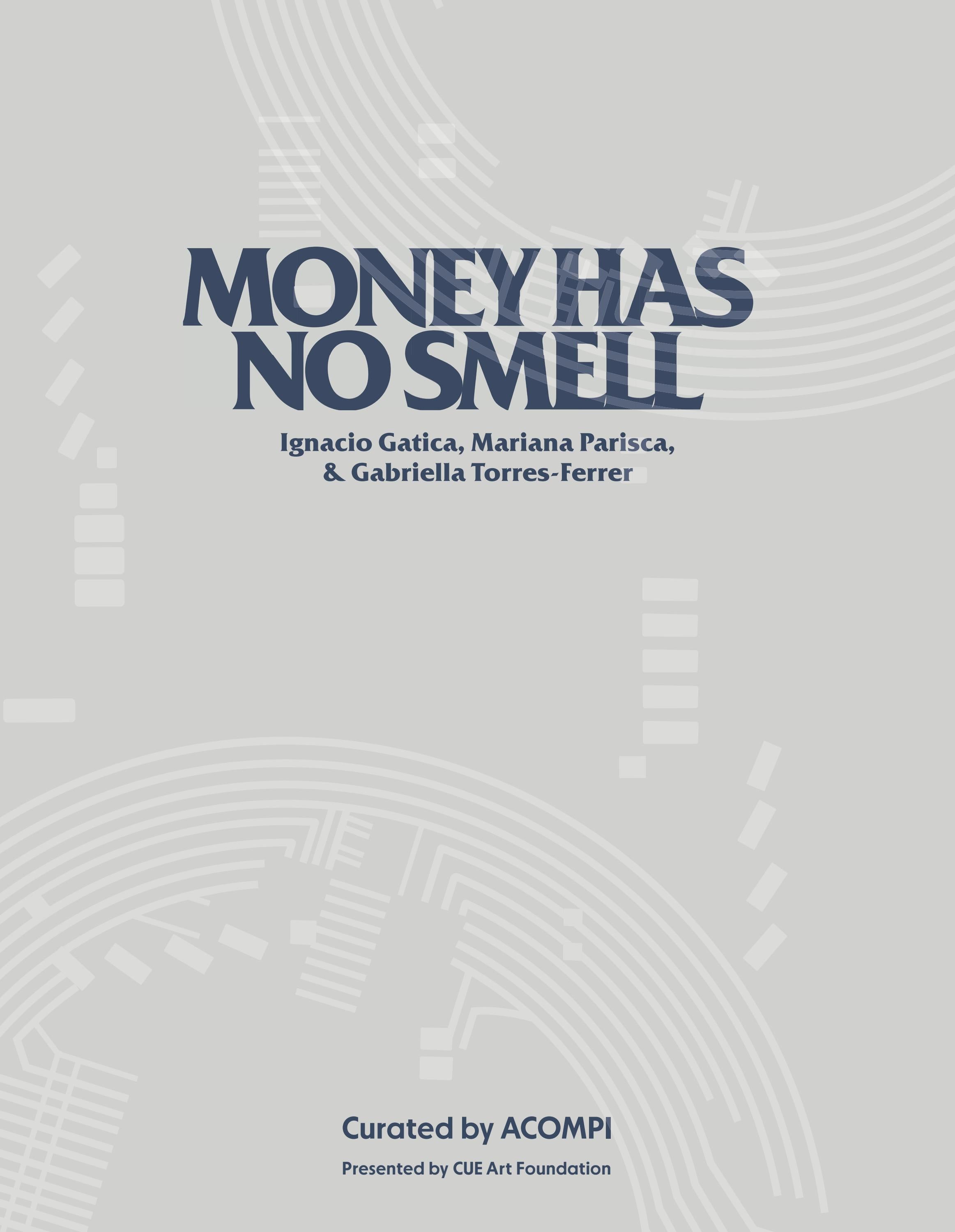 Money Has No Smell Curated By ACOMPI By CUE Art Foundation Issuu