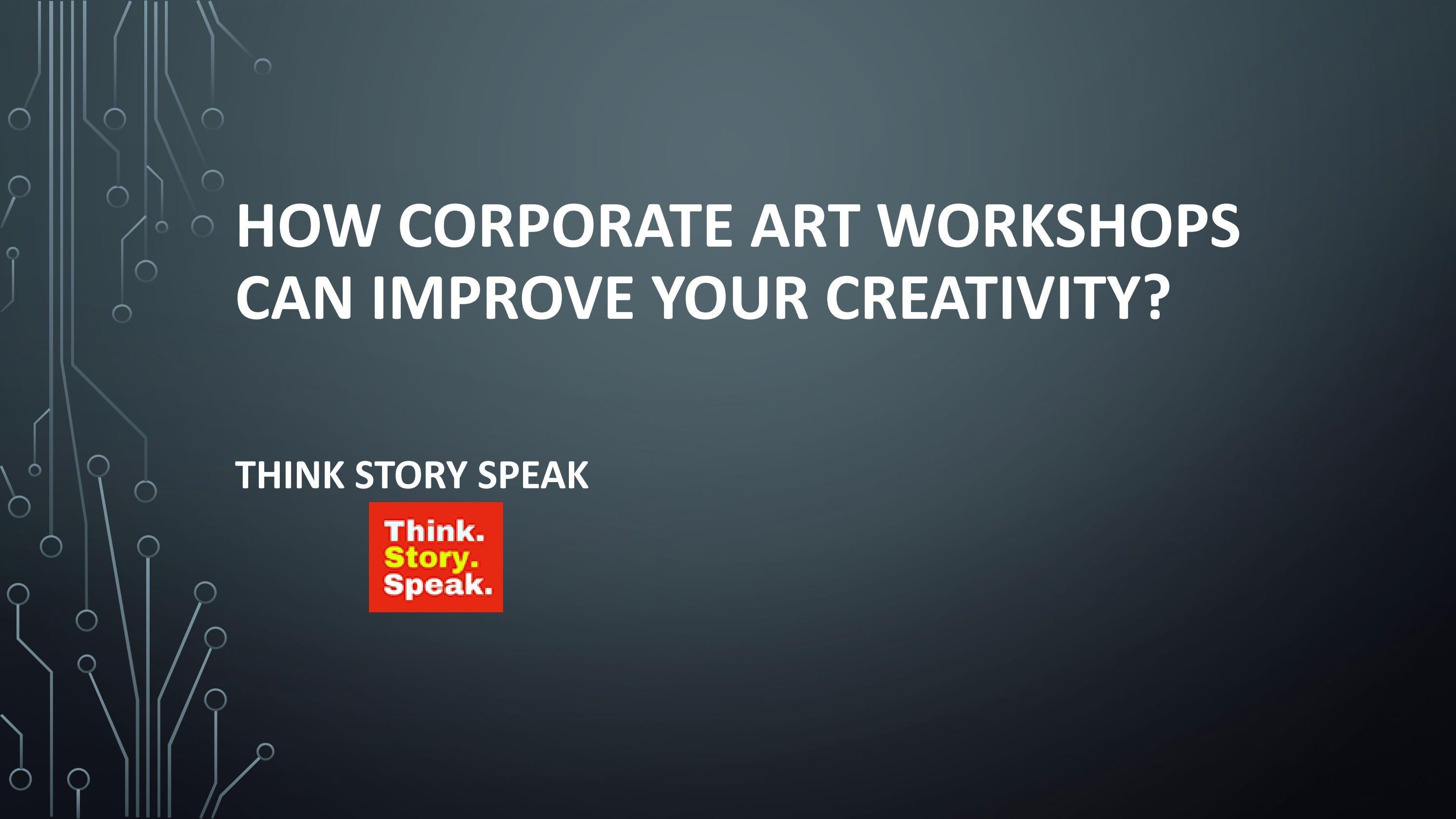 How Corporate Art can Improve your Creativity? by
