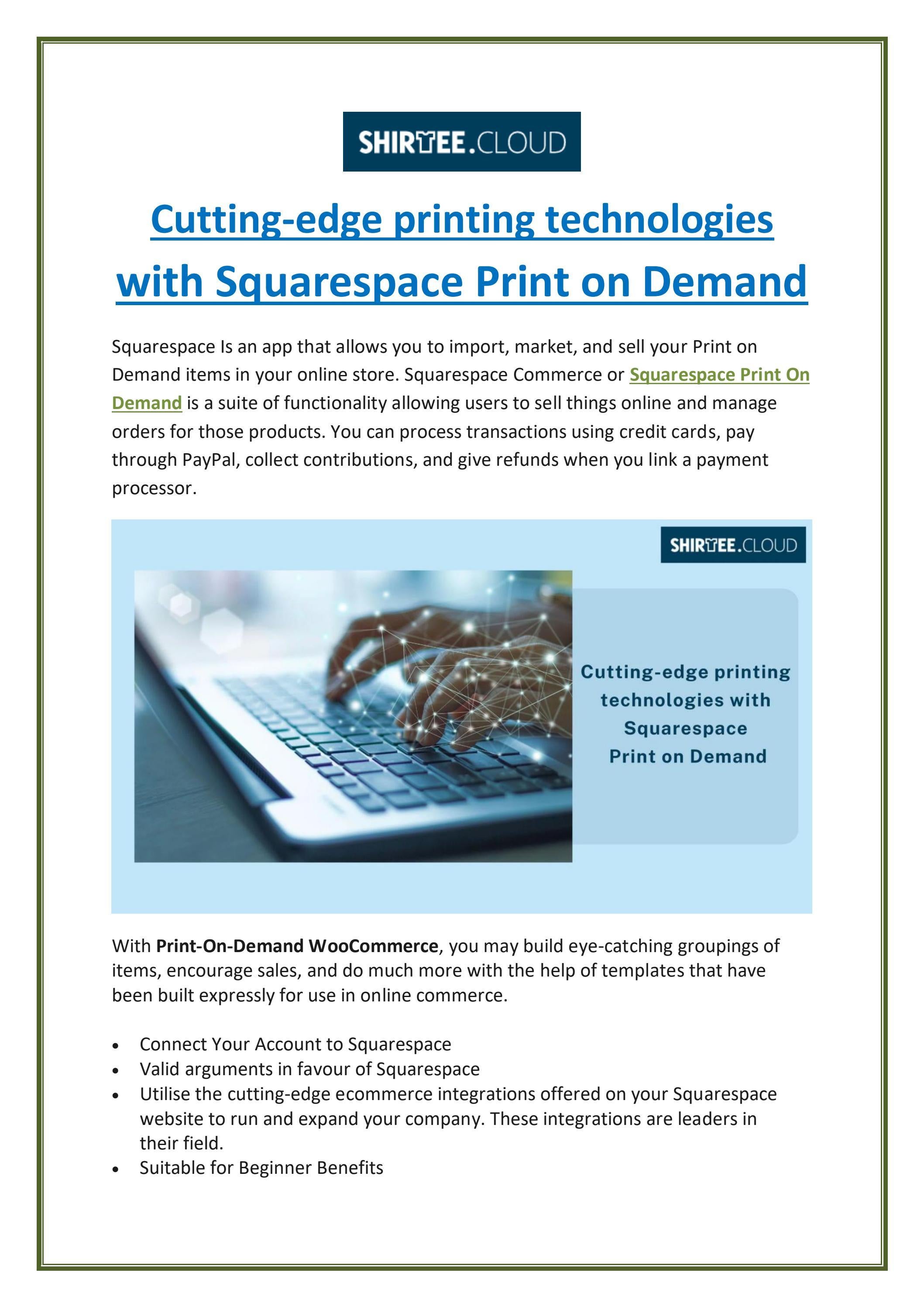 Cuttingedge printing technologies with Squarespace Print on Demand by