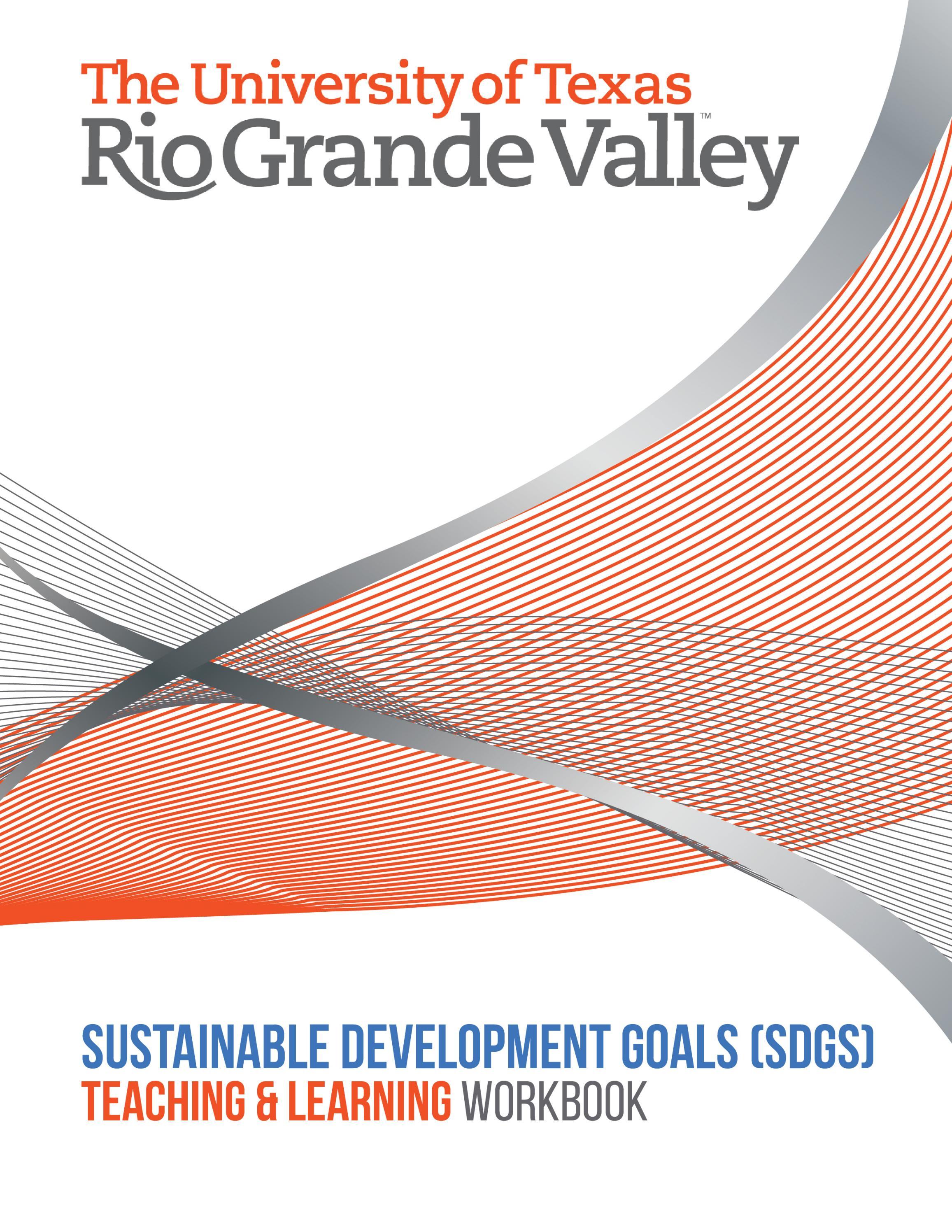 Utrgv Sustainable Development Goals Sdgs Teaching Learning Workbook