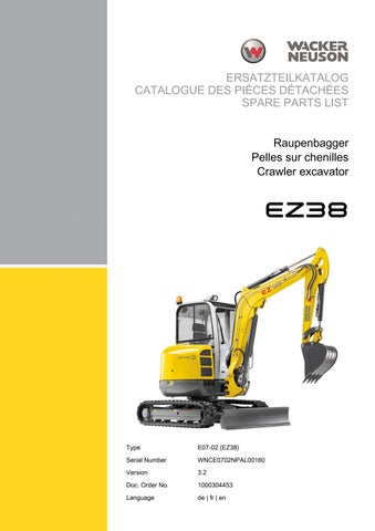 Wacker Neuson EZ38 Crawler excavator SPARE PARTS LIST Manual - PDF DOWNLOAD  by www.heydownloads.com - Issuu