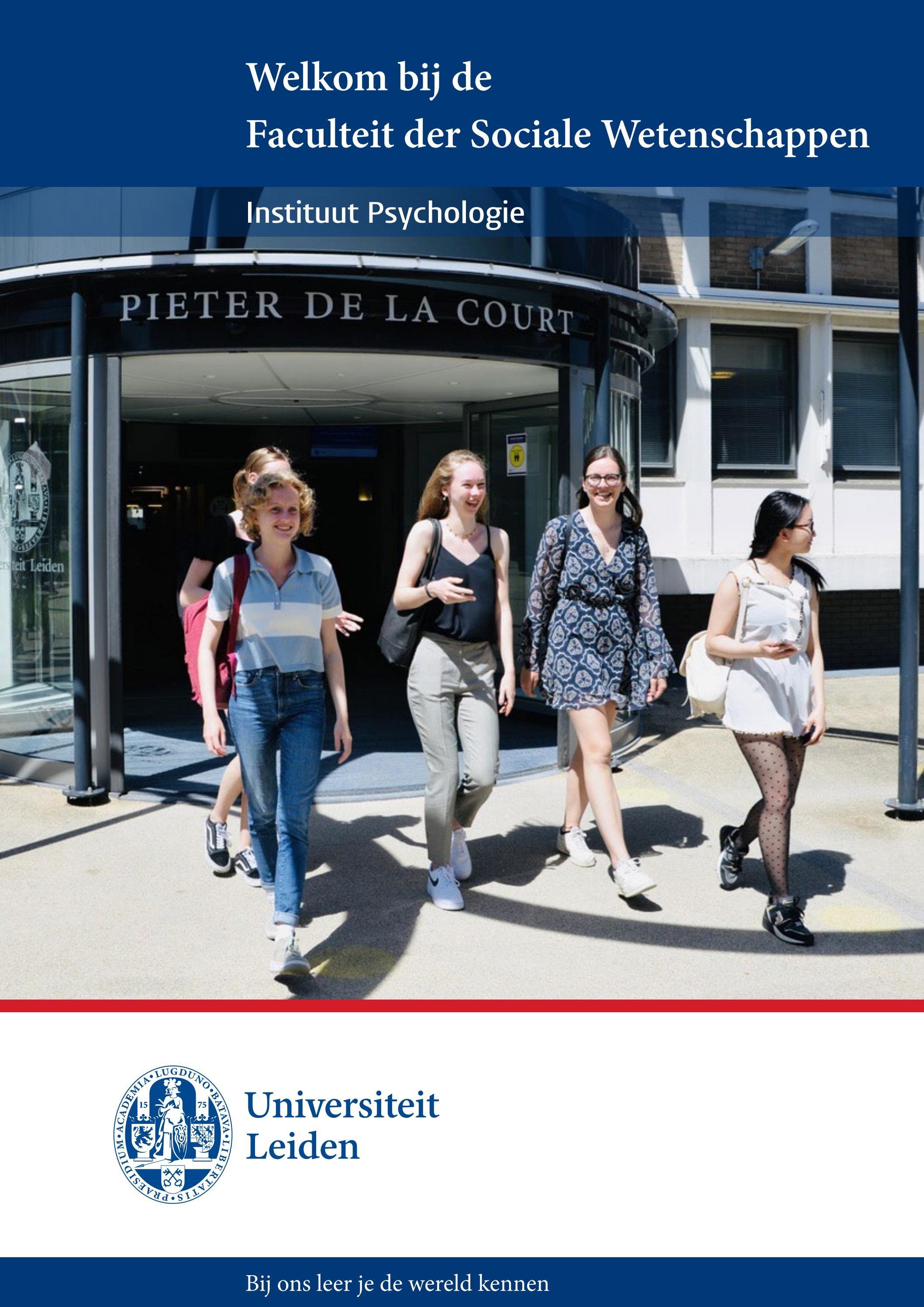 Welkom bij de Faculteit der Sociale Wetenschappen Instituut Psychologie by Universiteit Leiden Welkom bij de Faculteit der Sociale Wetenschappen Instituut Psychologie by Universiteit Leiden
