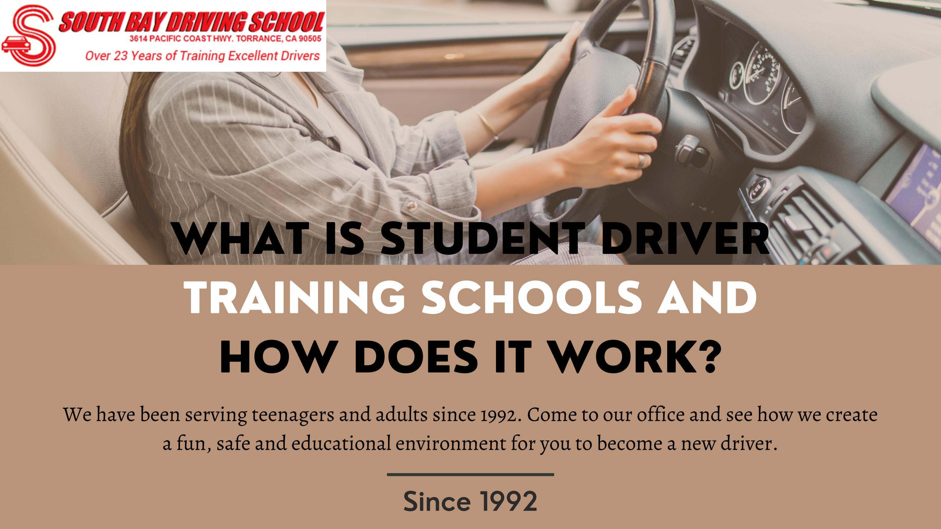 What Is Student Driver Training Schools And How Does It Work by South