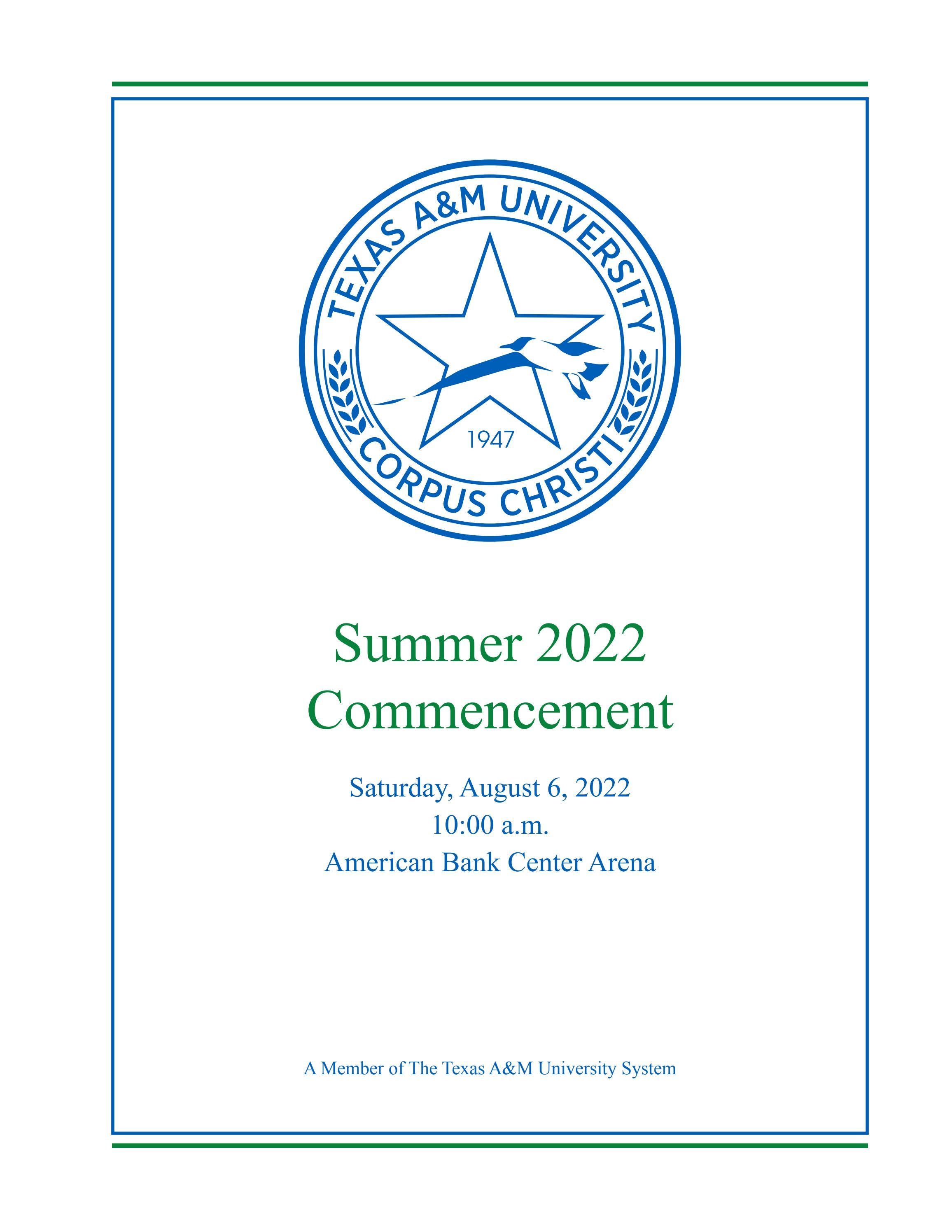 Texas A&MCorpus Christi Summer 2022 Commencement Program by Texas A&M